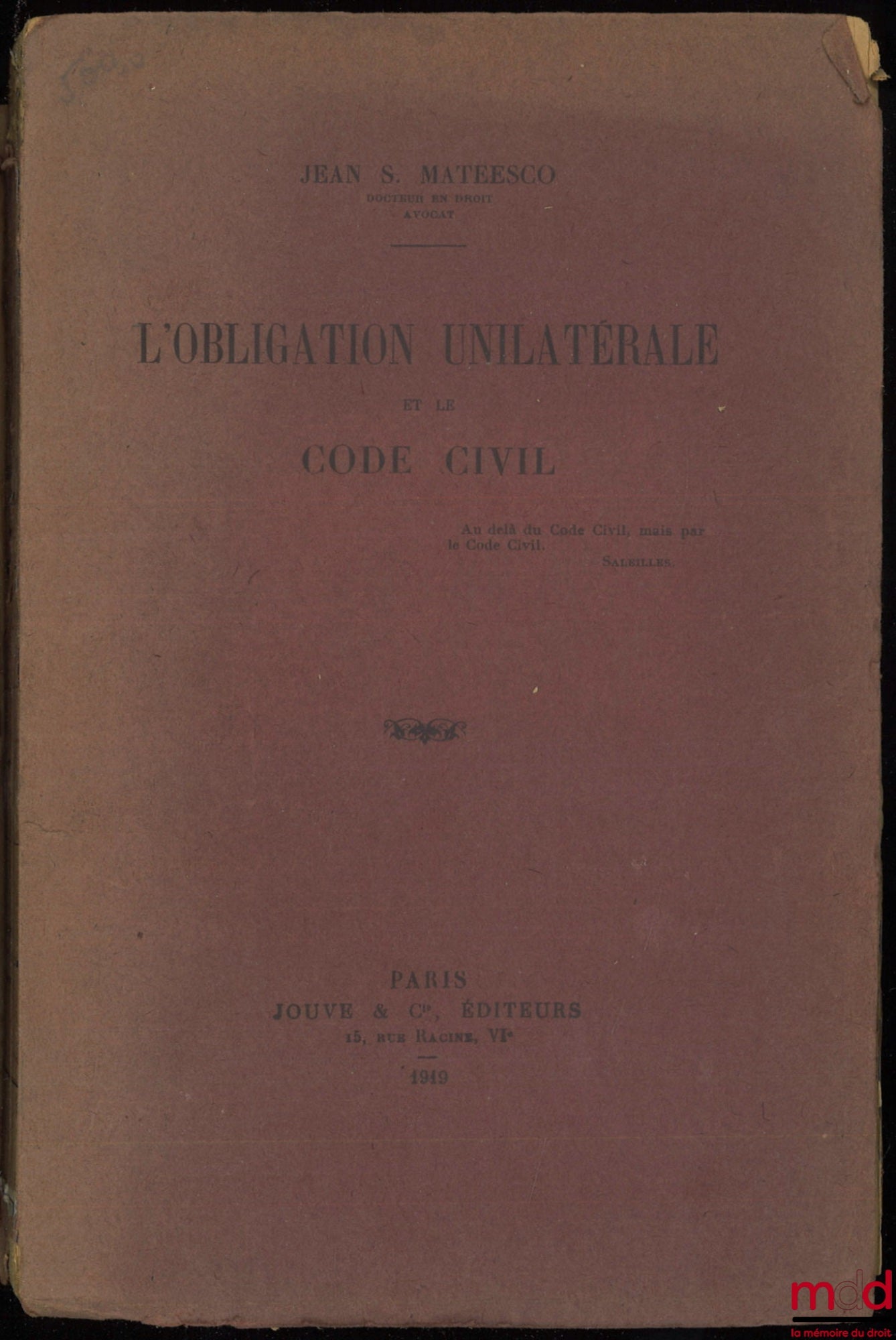 MATEESCO (Jean S.) – THE UNILATERAL OBLIGATION AND THE CIVIL CODE