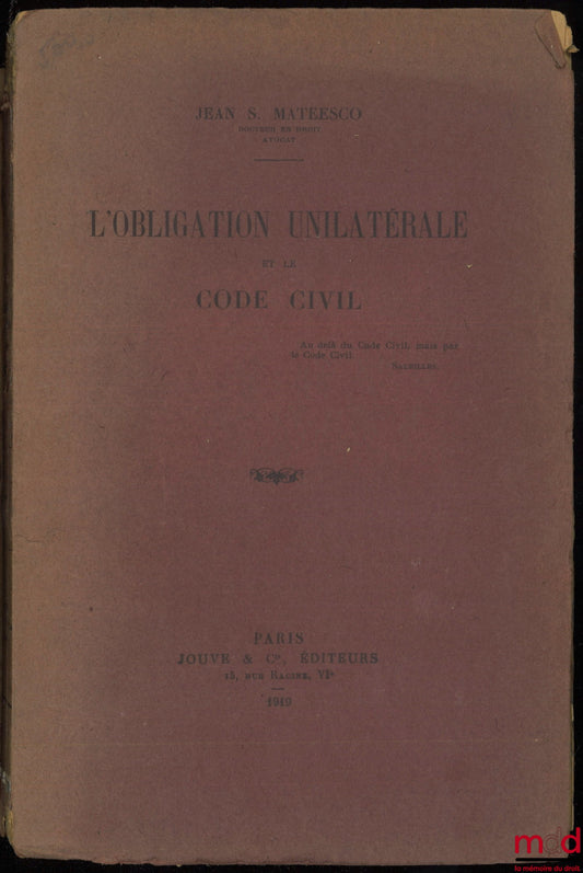 MATEESCO (Jean S.) – THE UNILATERAL OBLIGATION AND THE CIVIL CODE