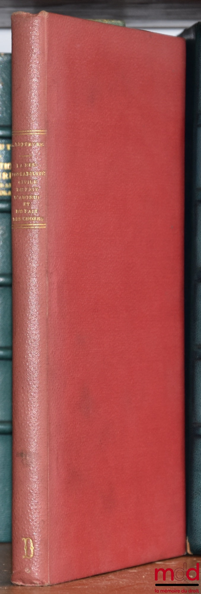 LEFEBVRE (Louis) – Vicarious Civil Liability and Liability for Things in Accident Cases