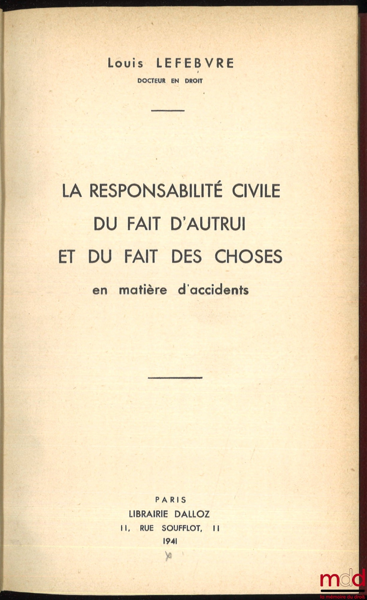 LEFEBVRE (Louis) – Vicarious Civil Liability and Liability for Things in Accident Cases