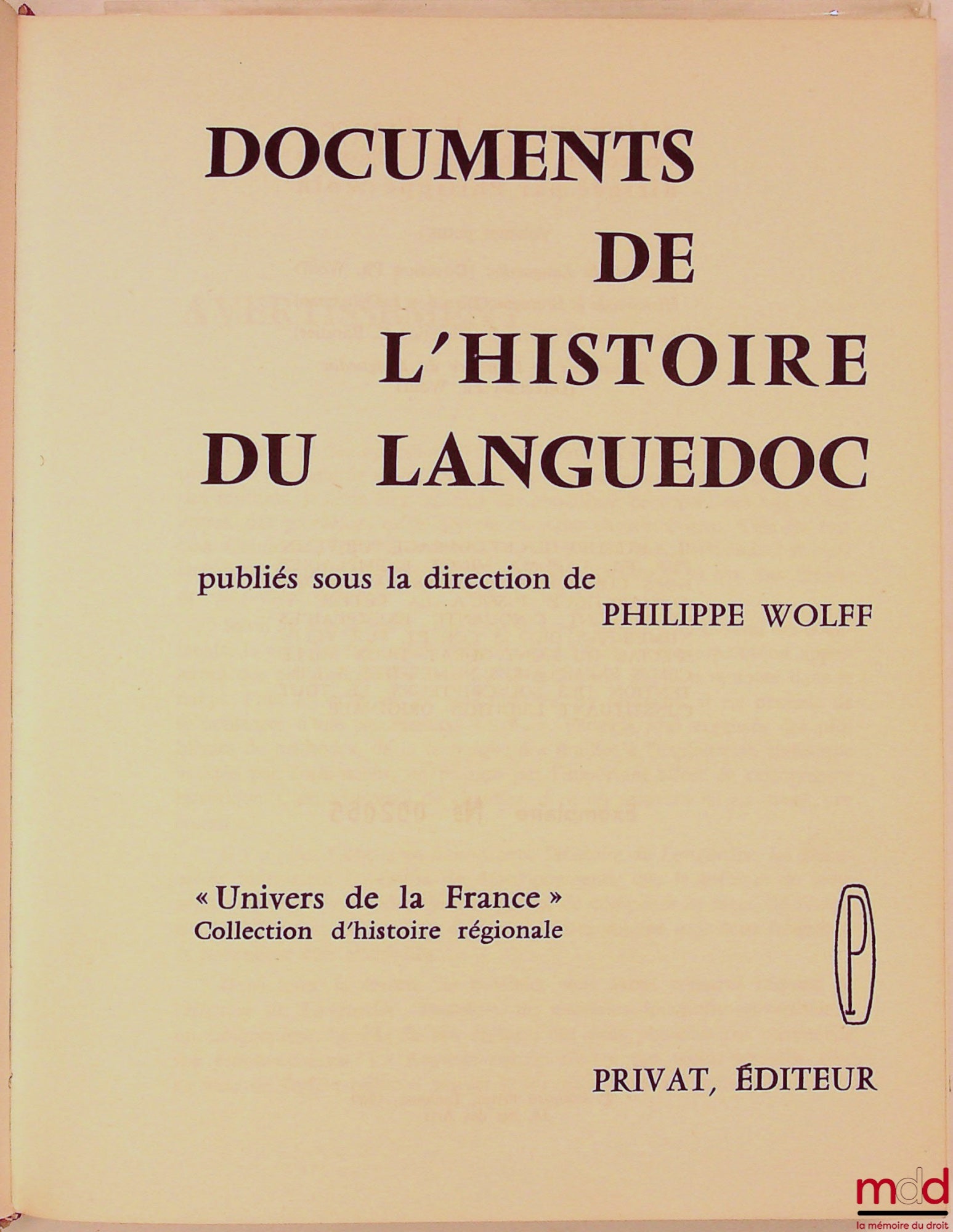 [Collectif] – DOCUMENTS DE L’HISTOIRE DU LANGUEDOC, dir. Philippe Wolff, coll. Univers de la France, Collection d’histoire régionale