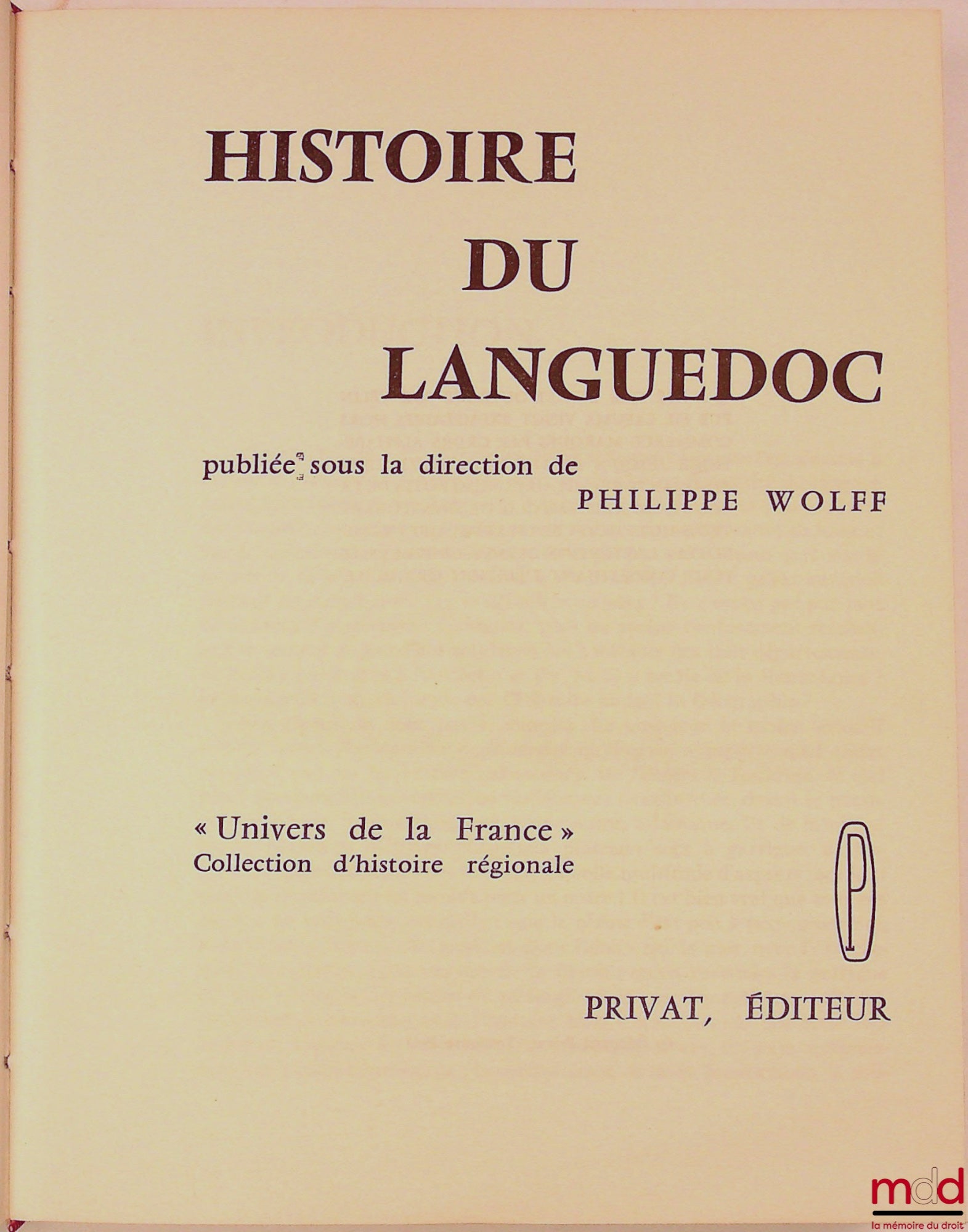 [Collectif] – HISTOIRE DU LANGUEDOC, dir. Philippe Wolff, coll. Univers de la France, Collection d’histoire régionale