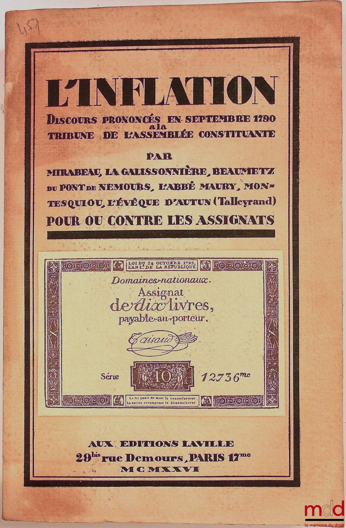 [Collectif] – L’INFLATION, Discours prononcés en septembre 1790 à la Tribune de l’Assemblée constituante par Mirabeau, La Galissonnière, Beaumetz, du Pont de Nemours, l’Abbé Maury, Montesquiou, l’Évèque d’Autun (Talleyrand) POUR OU CONTRE LES ASSIGNATS