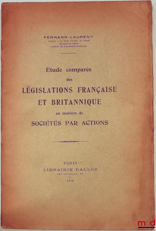 LAURENT (Fernand, known as Fernand-Laurent) – Comparative Study of French and British Laws Regarding Joint-Stock Companies