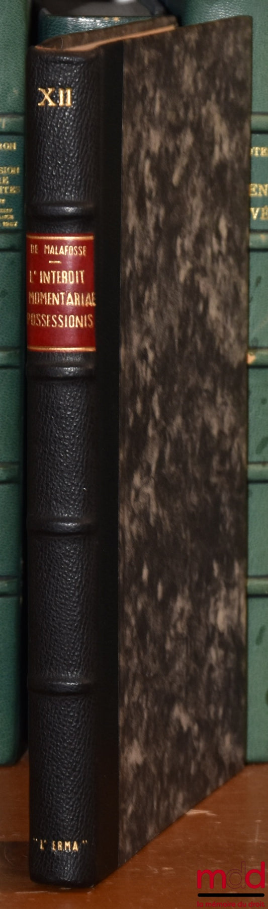MALAFOSSE (Jehan de) – L’INTERDIT MOMENTARIAE POSSESSIONIS, Contribution à l’histoire de la protection possessoire en droit romain, coll. Studia Juridica , n° XII, edizione anastatica