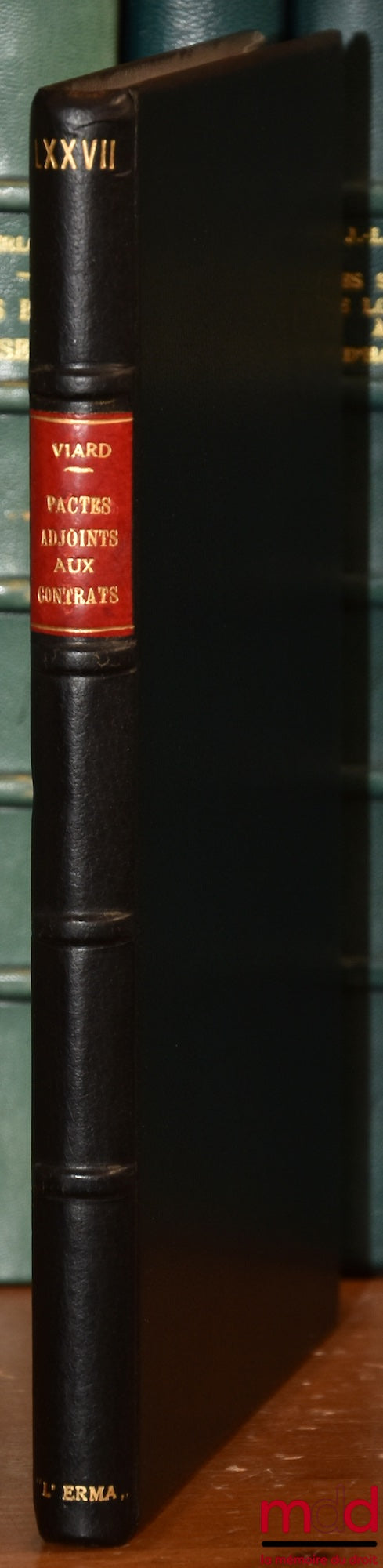 VIARD (Paul-Émile) – LES PACTES ADJOINTS AUX CONTRATS EN DROIT ROMAIN CLASSIQUE, coll. Studia Juridica , n° XVI, edizione anastatica