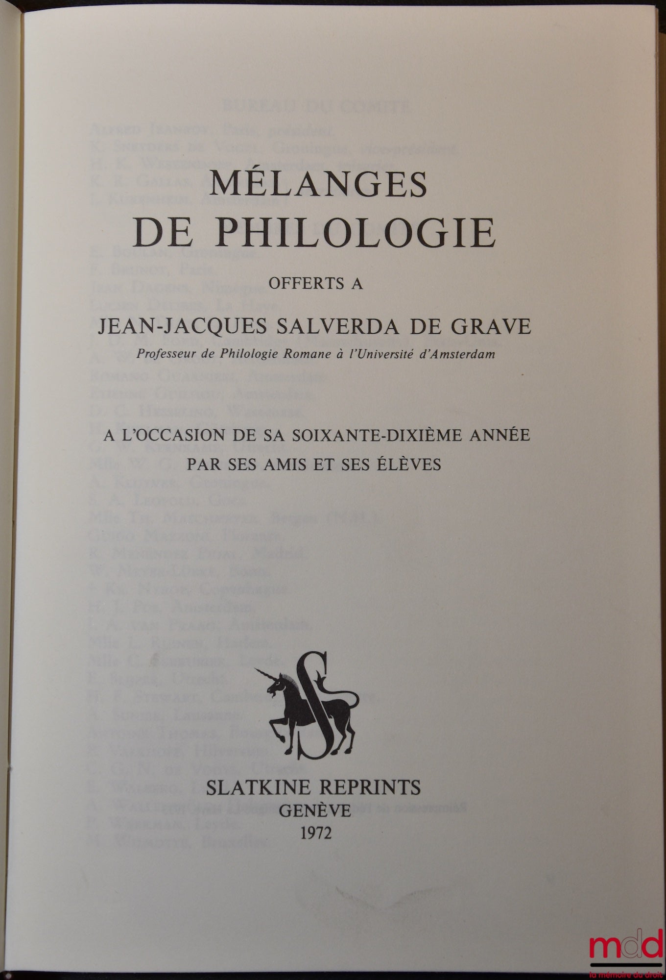 [Mélanges Salverda de Grave] – MÉLANGES DE PHILOLOGIE OFFERTS À JEAN-JACQUES SALVERDA DE GRAVE, À l’occasion de sa soixante-dixième année par ses amis et ses élèves