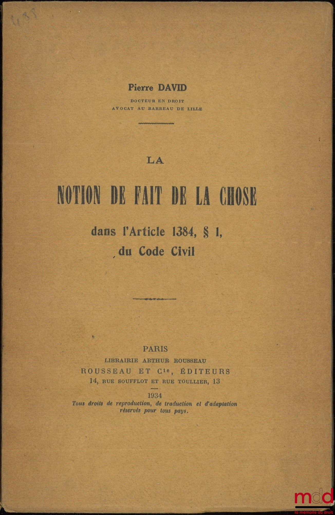 DAVID (Pierre) – THE NOTION OF THE FACT OF THE THING in Article 1384, § 1, of the Civil Code