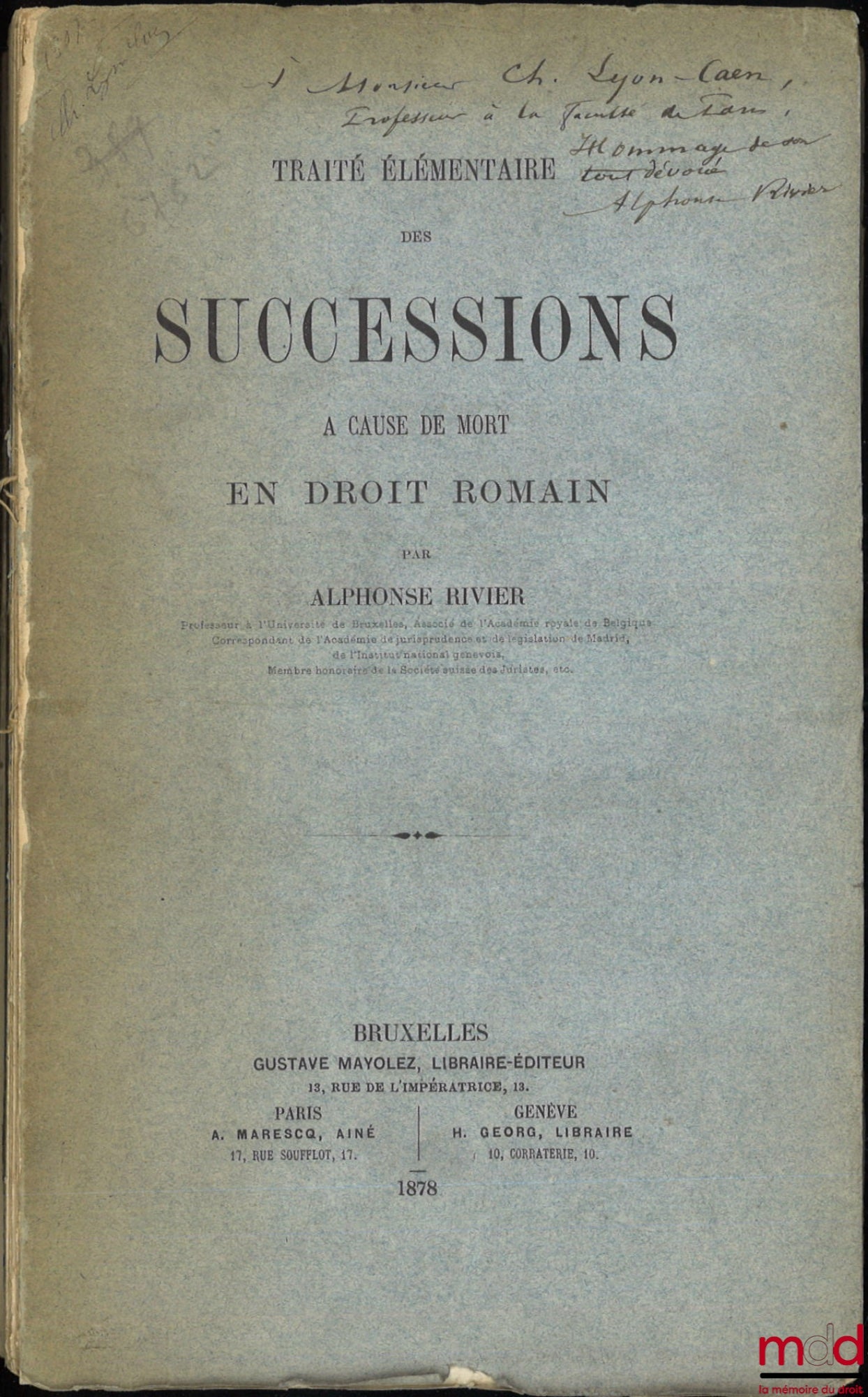 RIVIER (Alphonse) – ELEMENTARY TREATISE ON INHERITANCE UPON DEATH IN ROMAN LAW