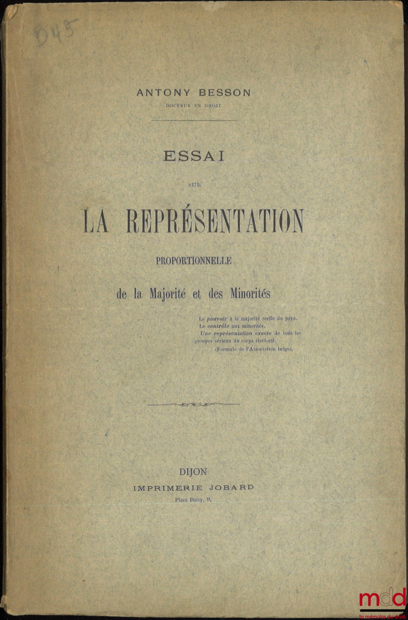 BESSON (Antony) – ESSAI SUR LA REPRÉSENTATION PROPORTIONNELLE DE LA MAJORITÉ ET DES MINORITÉS