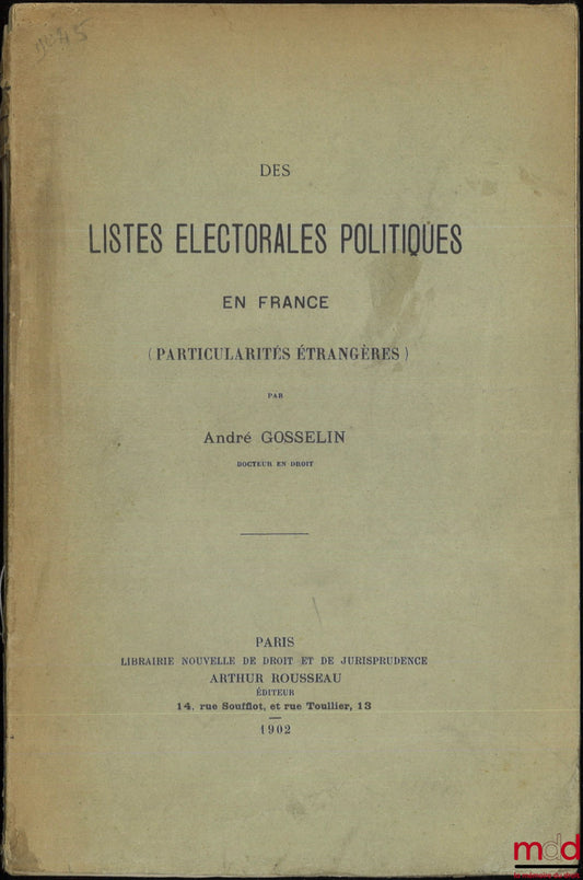 GOSSELIN (André) – ELECTORAL LISTS IN FRANCE (Foreign Characteristics)
