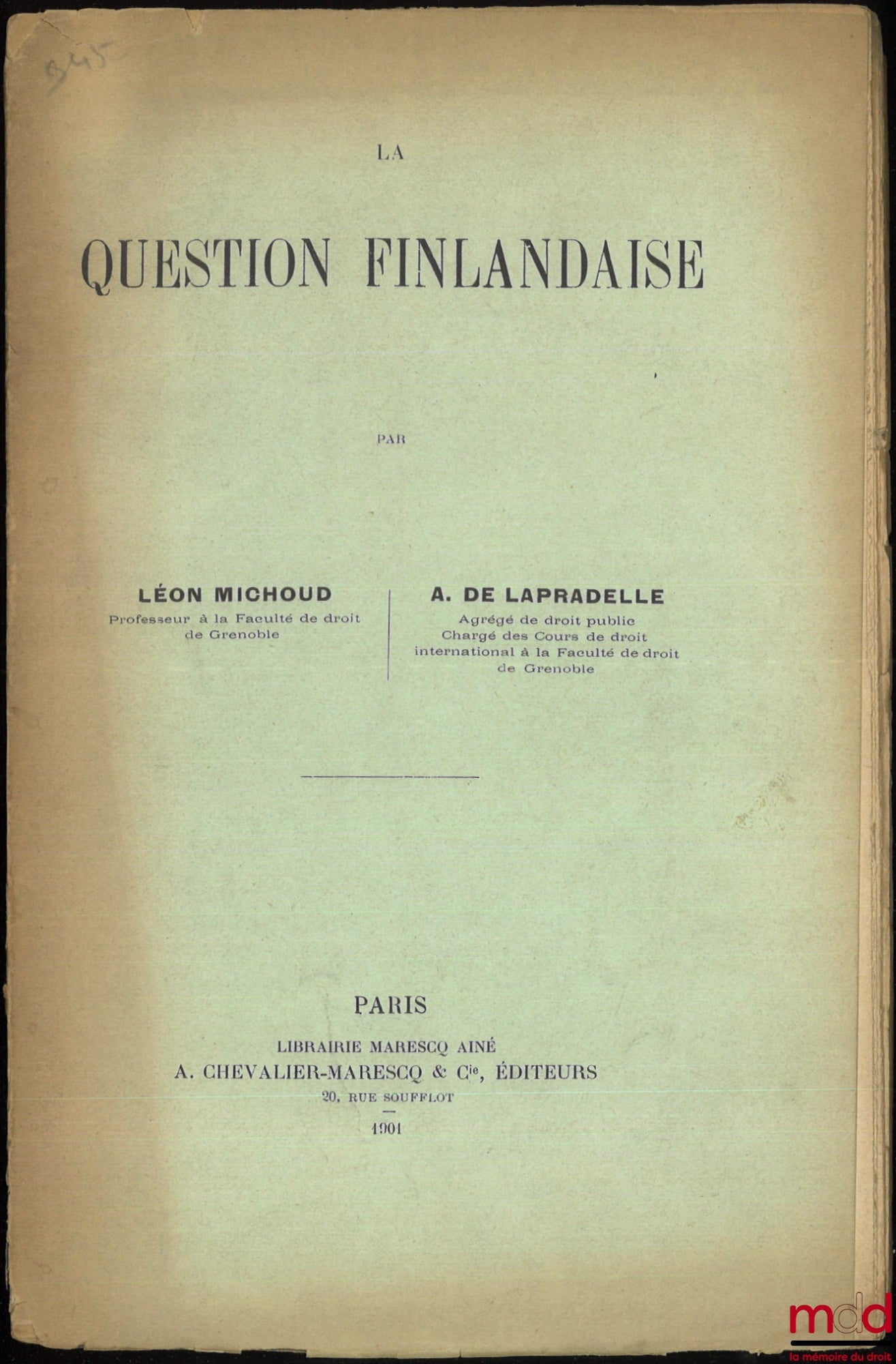 MICHOUD (Léon) and LA PRADELLE (Albert de Geouffre de) – THE FINNISH QUESTION