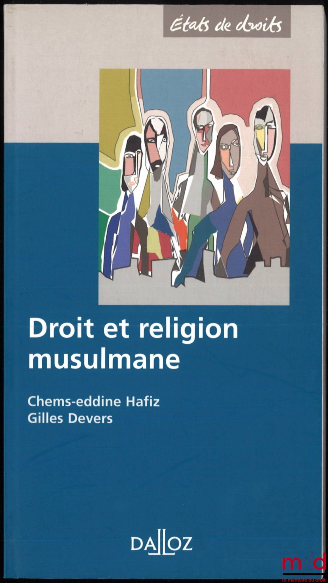 HAFIZ (Chems-eddine) & DEVERS (Gilles) – LAW AND MUSLIM RELIGION