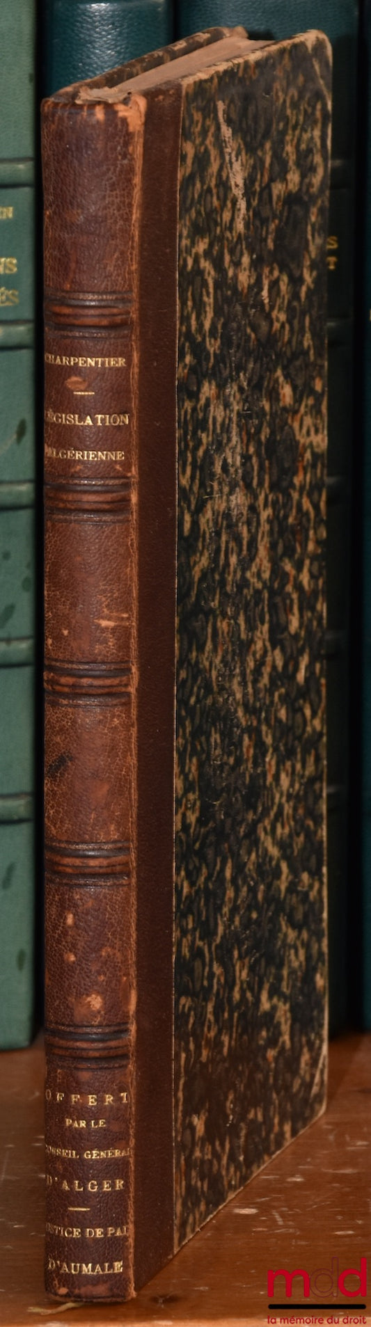 CHARPENTIER (Léon) – ANALYSE DU COURS DE LÉGISLATION ALGÉRIENNE professé par L. Charpentier à l’École de droit d’Alger