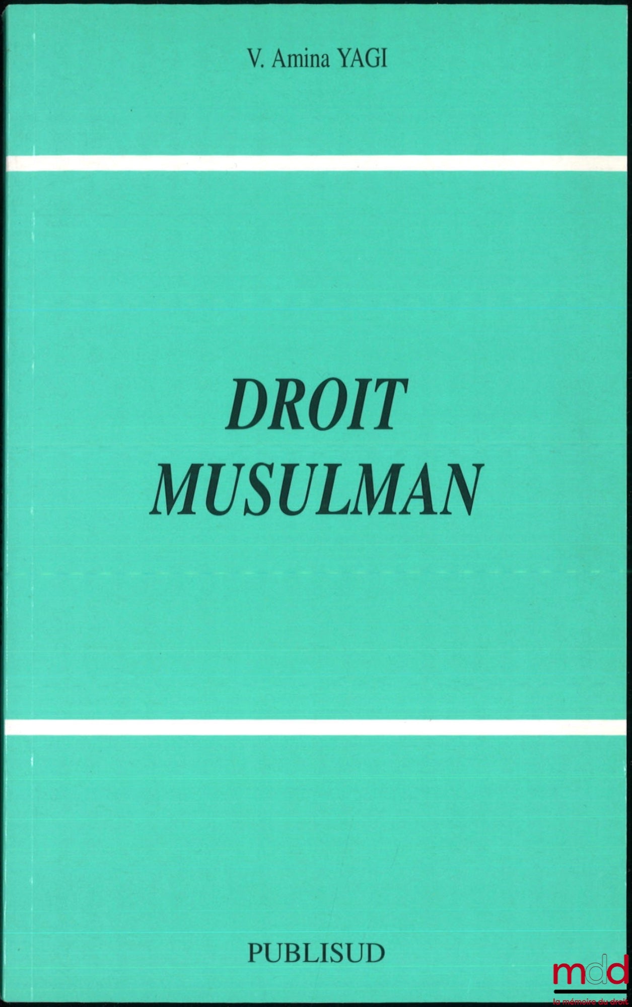 YAGI (V. Amina) – DROIT MUSULMAN
