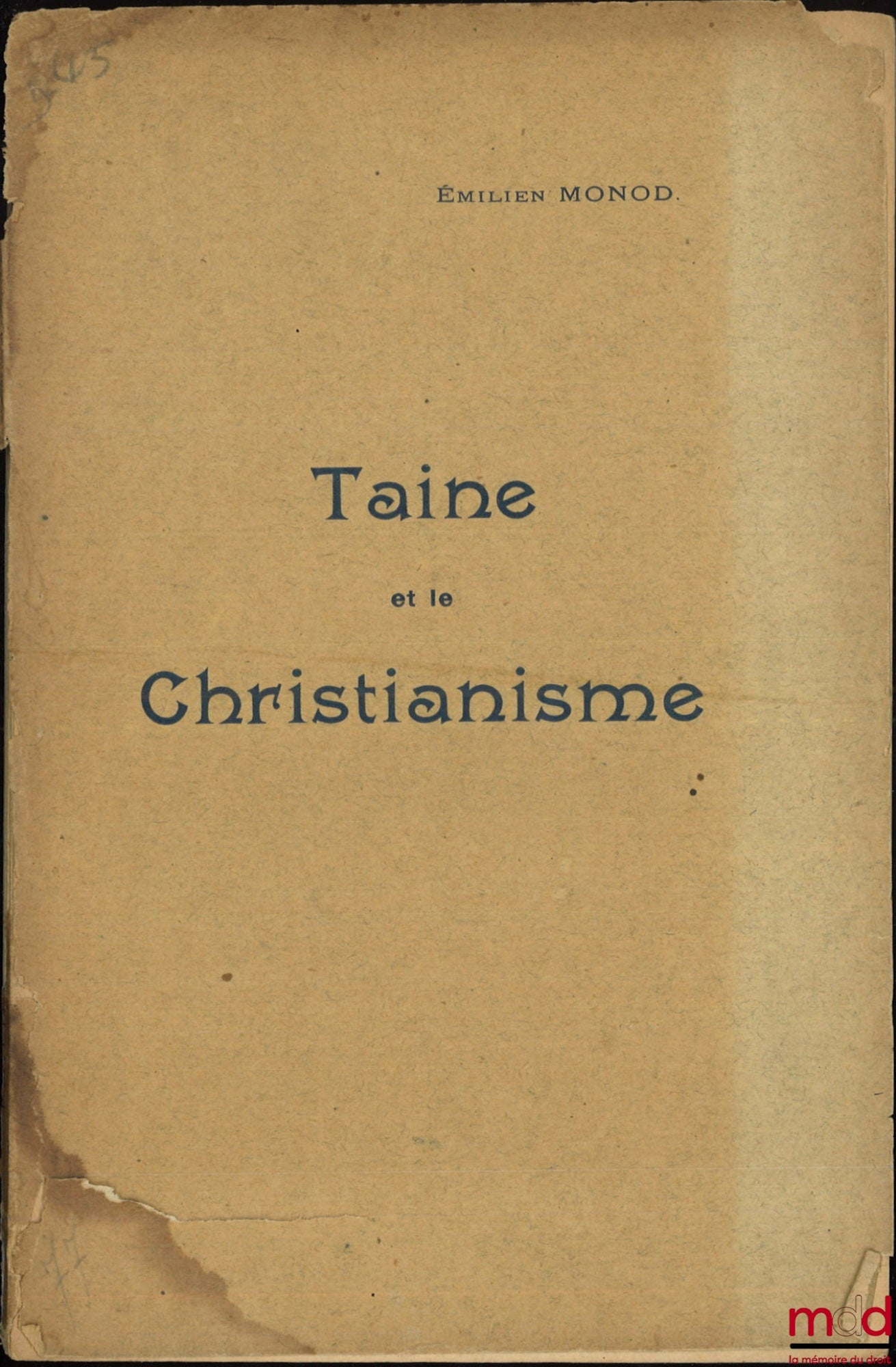 MONOD (Émilien) – TAINE AND CHRISTIANITY, Thesis, Free Faculty of Protestant Theology of Montauban