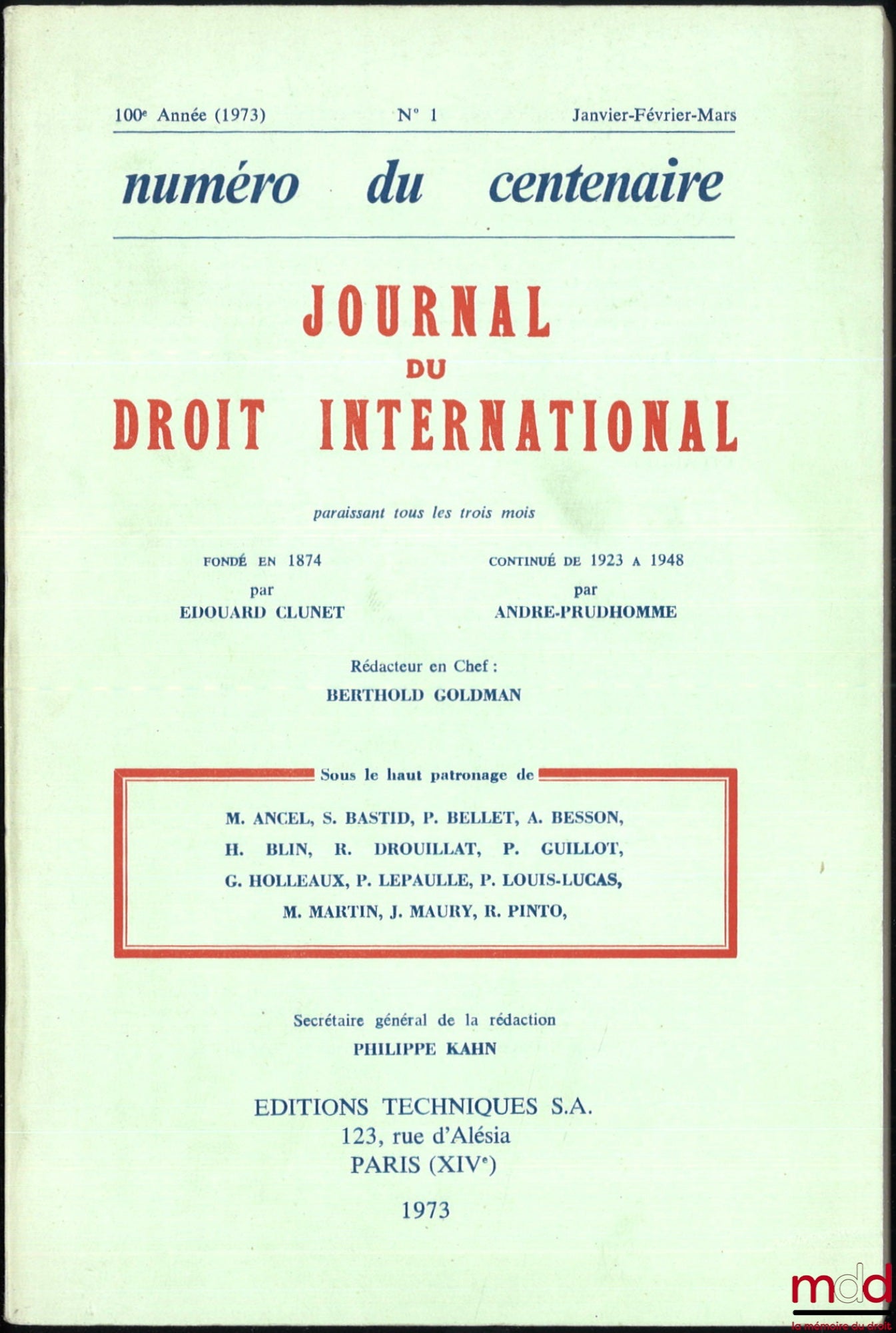 [JDI - Centenaire] – JOURNAL DU DROIT INTERNATIONAL, Numéro du centenaire, 100e Année (1973), n° 1, Janvier-Février-Mars