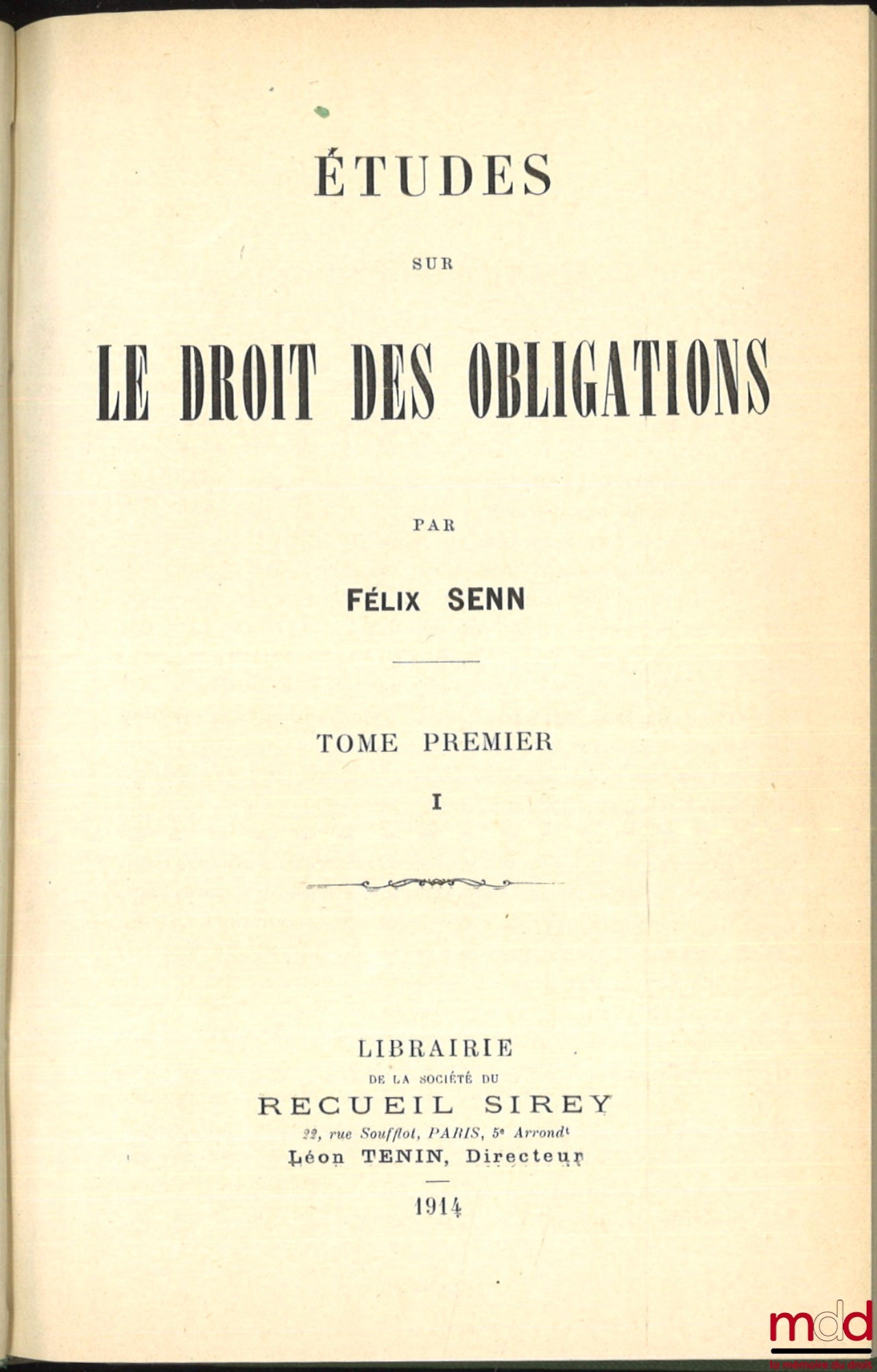 SENN (Félix) – STUDIES ON THE LAW OF OBLIGATIONS, vol. I [only one published]