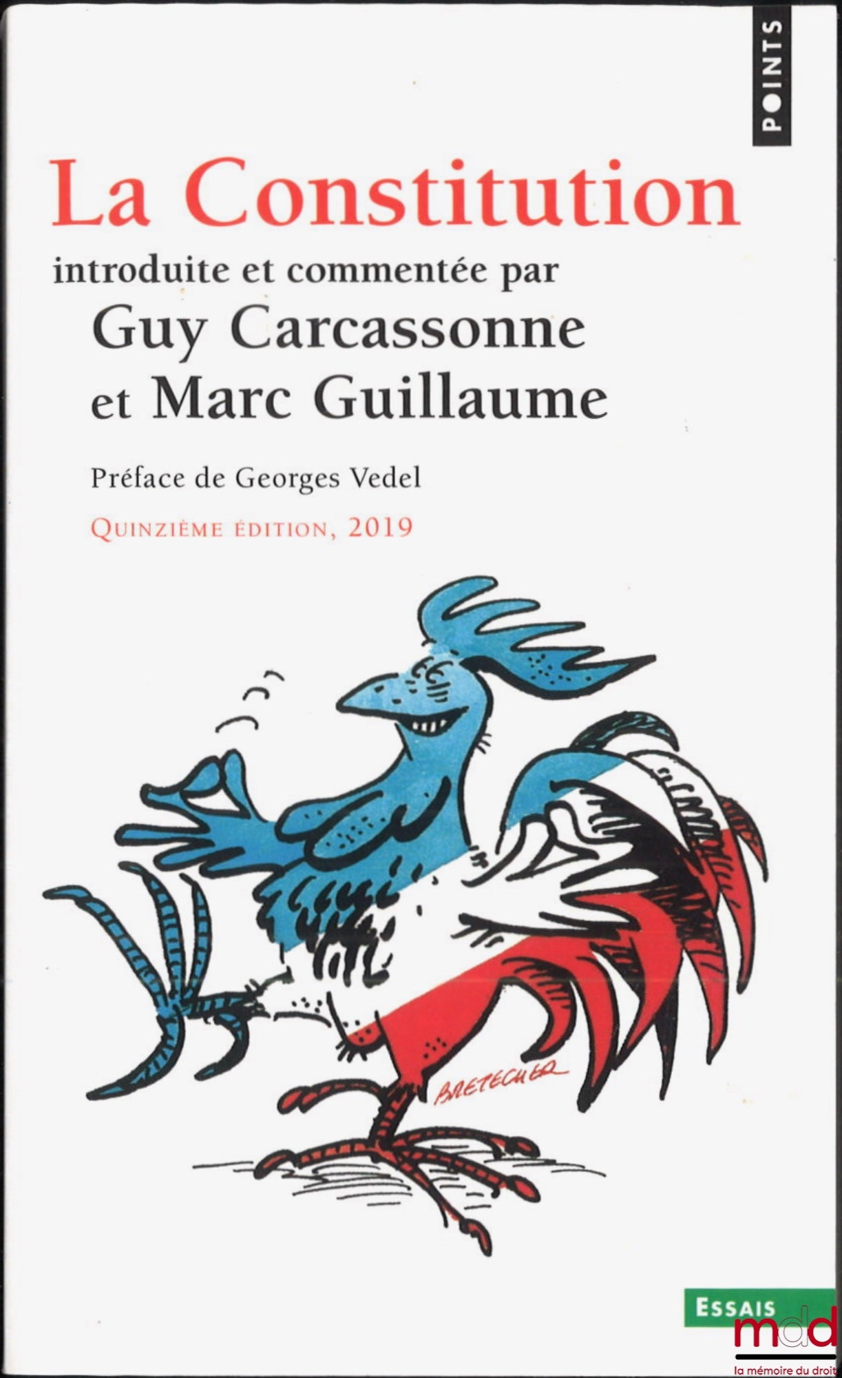 CARCASSONNE (Guy), GUILLAUME (Marc) – LA CONSTITUTION, INTRODUITE ET COMMENTÉE, Préface de Georges Vedel, 15e éd.