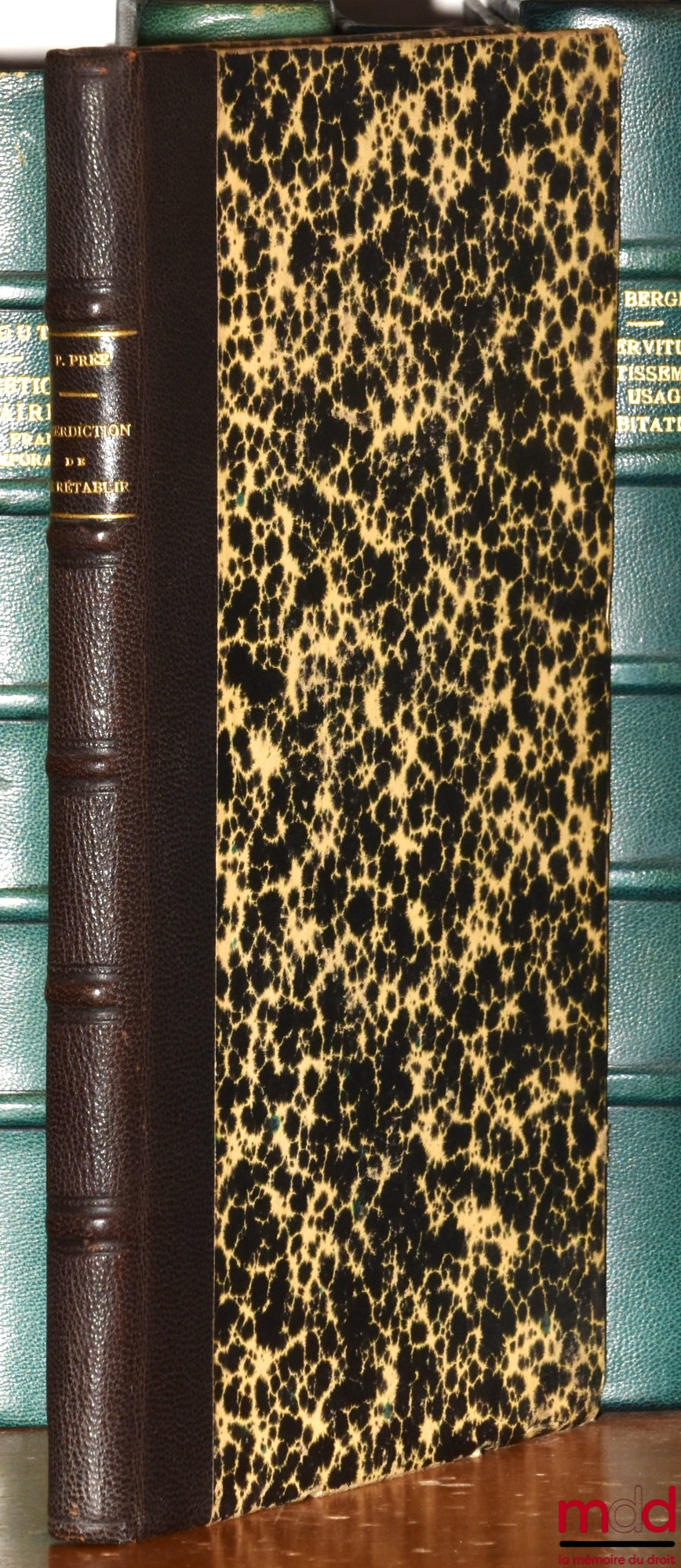 PRÉE (Pierre) – DE L’INTERDICTION DE SE RÉTABLIR POUR LE VENDEUR D’UN FONDS DE COMMERCE