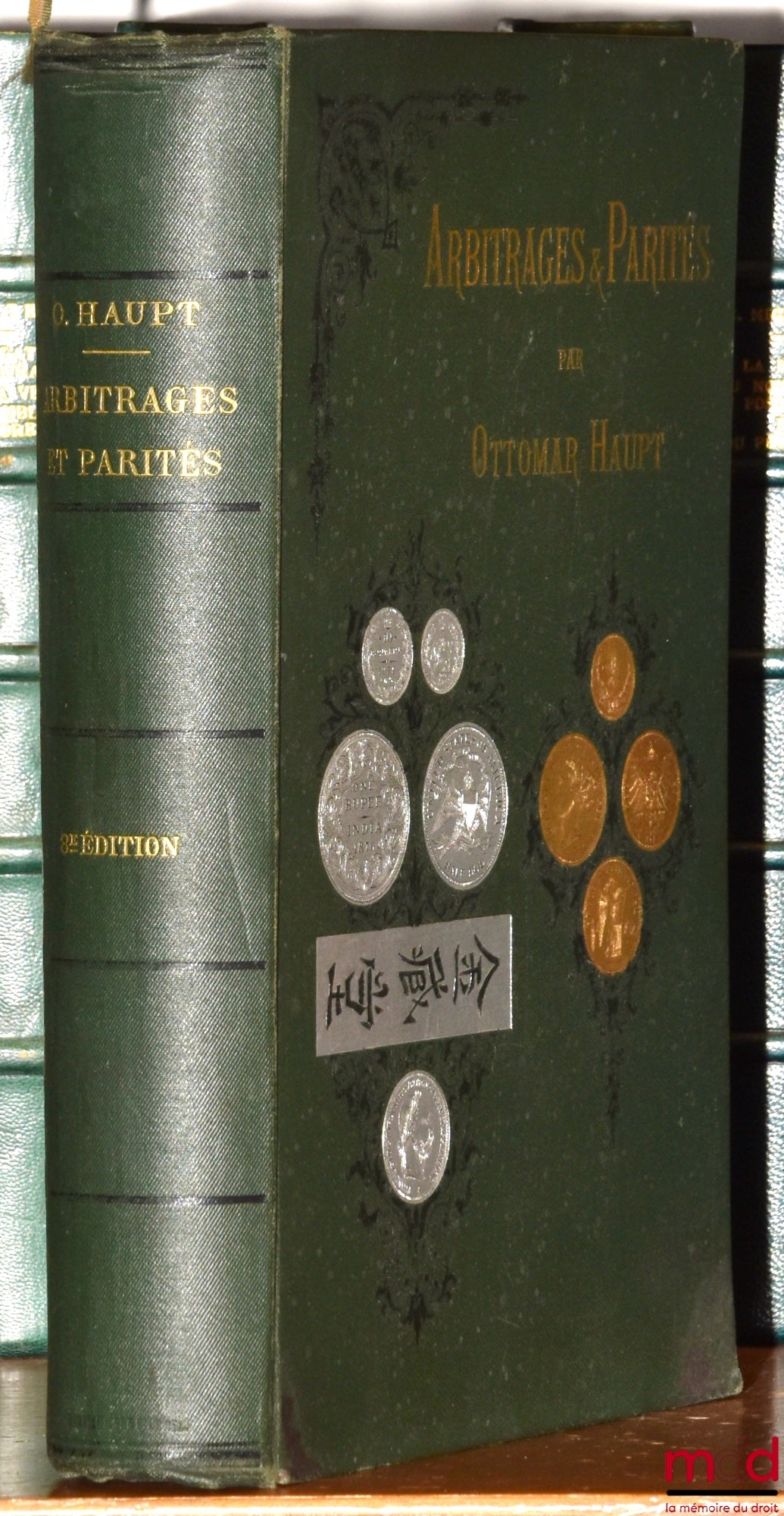 HAUPT (Ottomar) – ARBITRAGES ET PARITÉS, TRAITÉ DES OPÉRATIONS DE BANQUE contenant les usages commerciaux, la théorie des changes et monnaies, les dettes publiques et la statistique monétaire de tous les pays du globe, 8e éd. complètement refondue et augm