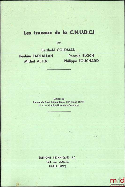 [Collectif] – LES TRAVAUX DE LA C.N.U.D.C.I, Extrait du Journal du Droit international, 106e année (1979), n° 4 : Octobre - Novembre - Décembre