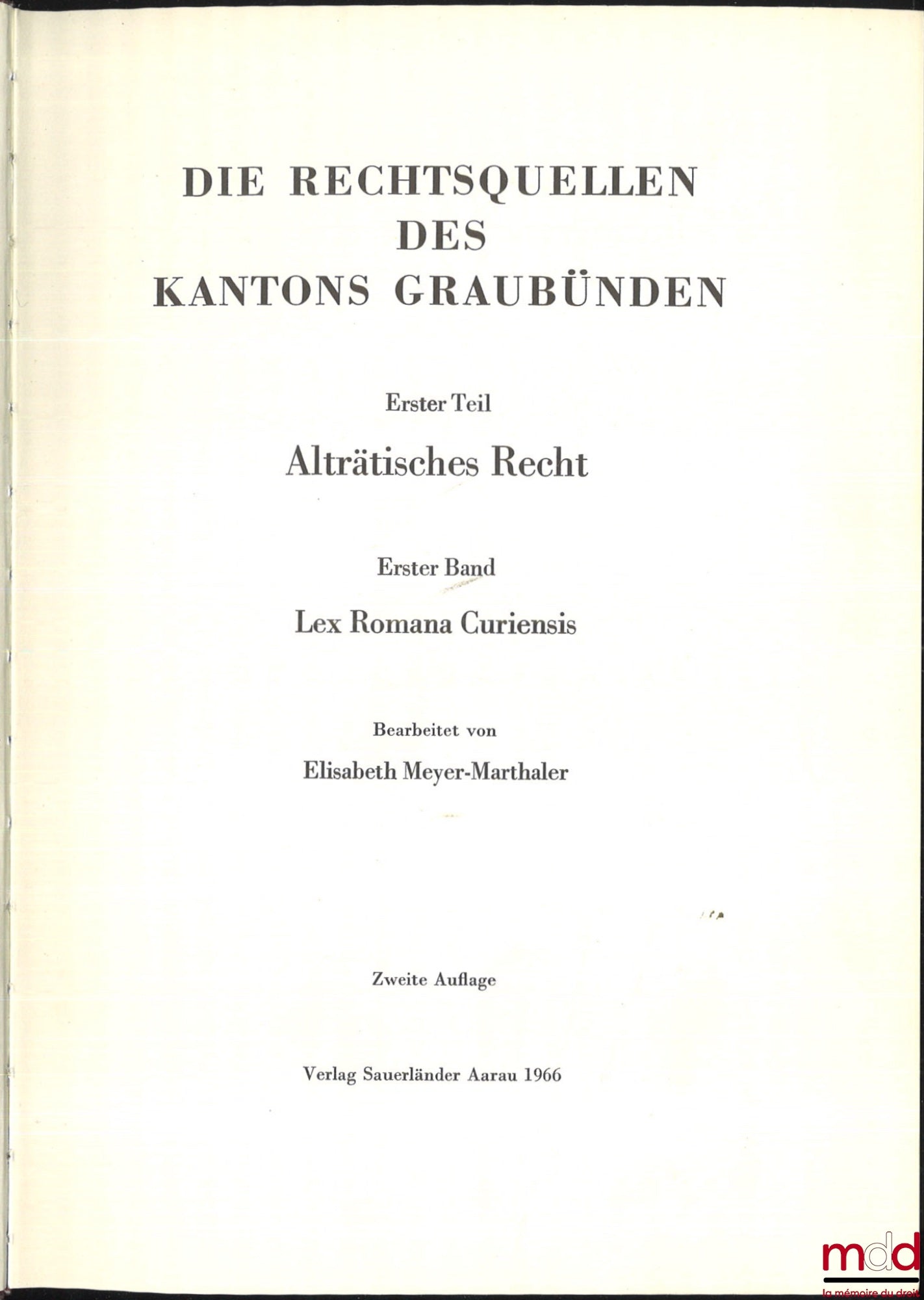 [Suisse - Collectif] – LES SOURCES DU DROIT SUISSE : - IIe partie : WELTI (Friedrich Emil), Les sources du droit du canton de Bern, Erster teil : Stadtrechte, Erster und zweiter band : Das stadtrecht von bern I und II, Dritter band : Das Stadtrecht von Be