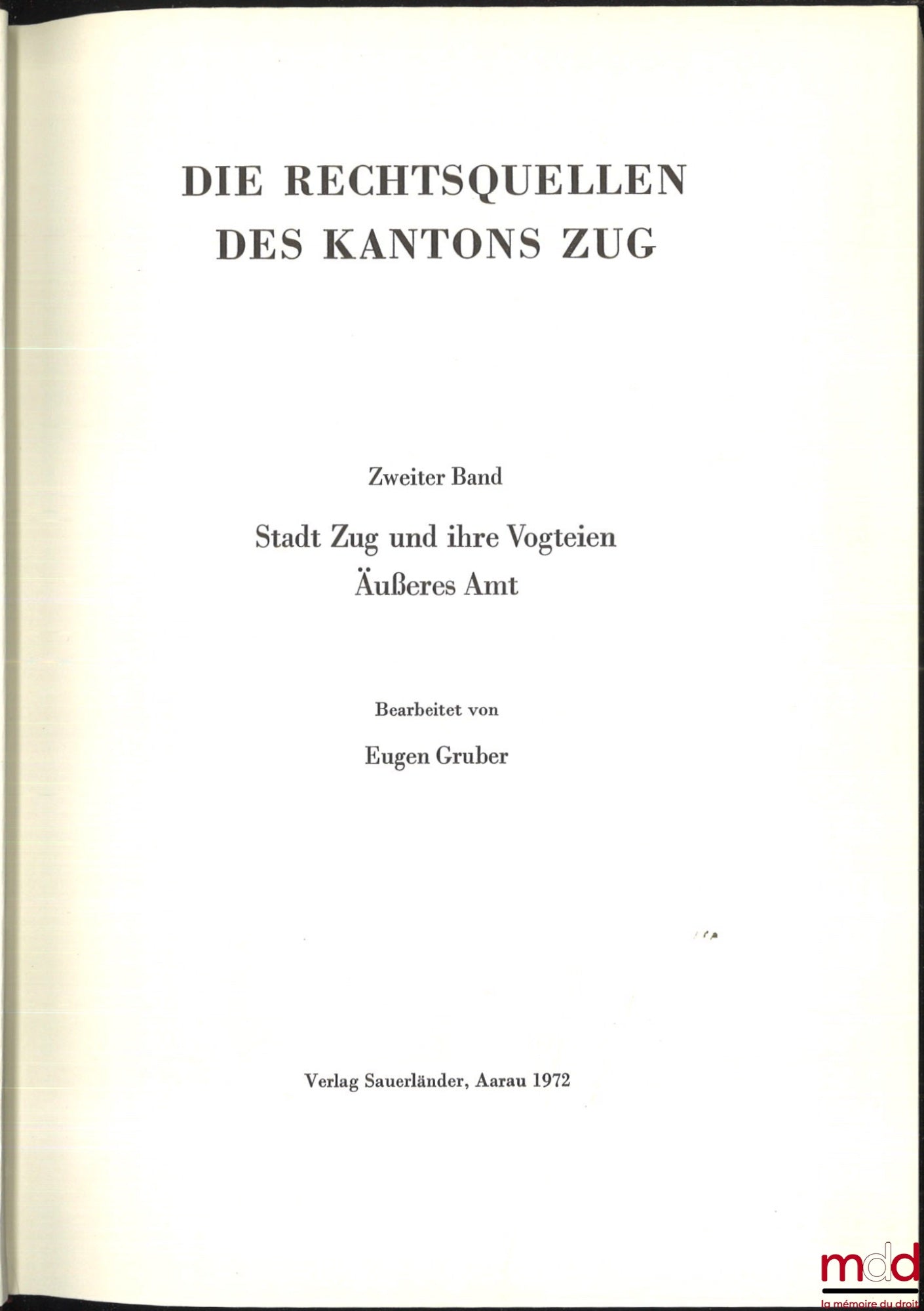 [Suisse - Collectif] – LES SOURCES DU DROIT SUISSE : - IIe partie : WELTI (Friedrich Emil), Les sources du droit du canton de Bern, Erster teil : Stadtrechte, Erster und zweiter band : Das stadtrecht von bern I und II, Dritter band : Das Stadtrecht von Be