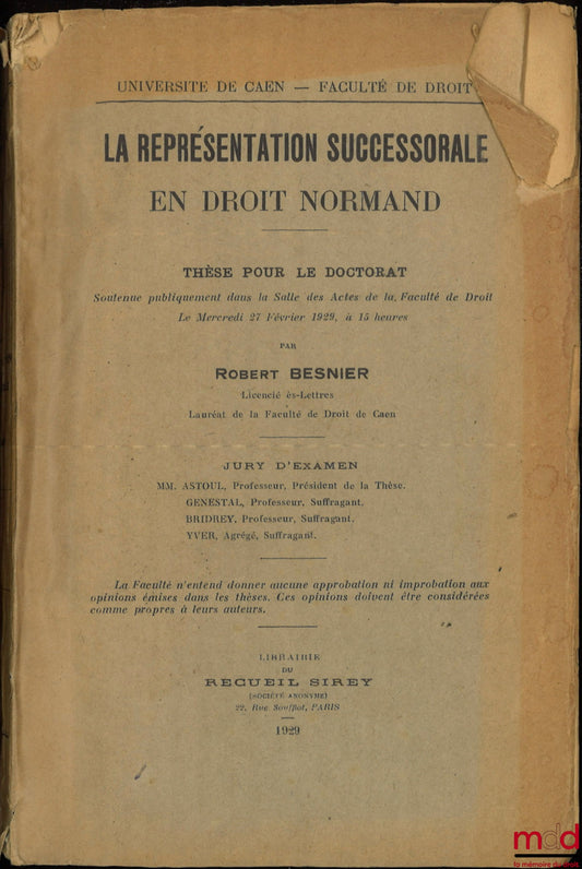 BESNIER (Robert) – LA REPRÉSENTATION SUCCESSORALE EN DROIT NORMAND, Université de Caen - Faculté de droit