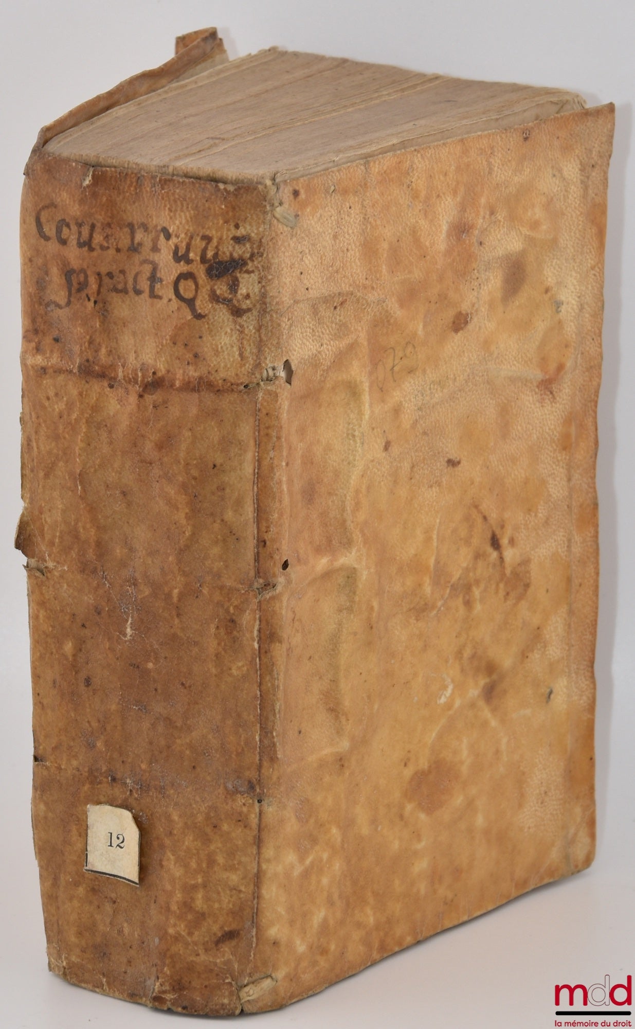 COVARRVVIAS À LEYUA (Didaco) [COVARRUBIAS Y LEYVA (Diego de)] – PRACTICARUM QUÆSTIONUM LIBER UNUS. AUTHORE DIDACO COVARRVVIAS à Leyua, Archiepiscopo Sancti Dominici designat. AD PHILIPPUM MAGNUM HISPANIARUM Angliæ, Franciæ, Hiberniæ, Neapolisque Regem. CU