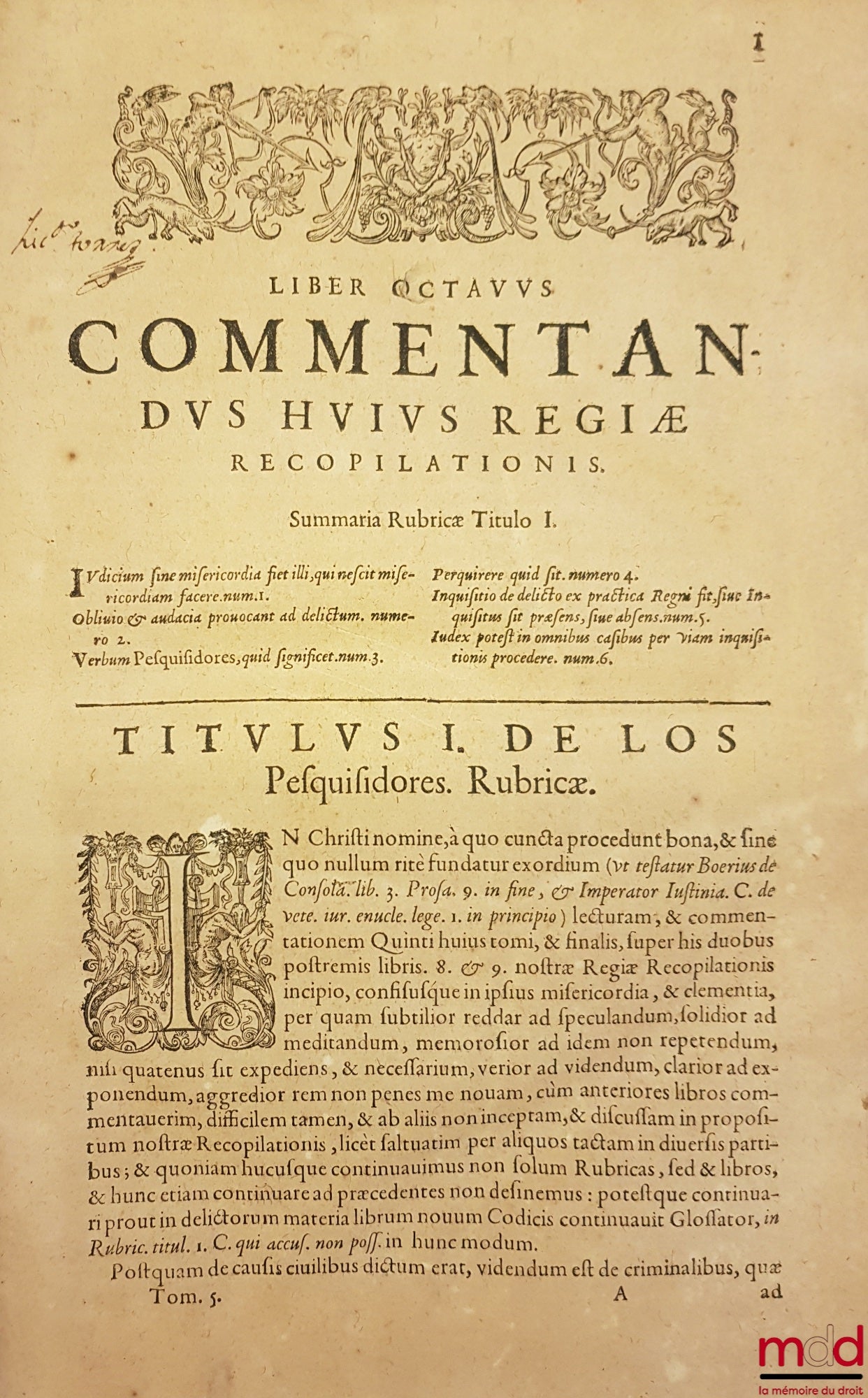 AZEVEDO (Alphonso de) – COMMENTARIORUM IURIS CIVILIS IN HISPANIAE REGIAS CONSTITUTIONES. TOMI SEX. QUORUM HIC PRIMUS TRES PRIORES Nouæ Recopilationis libros complectitur. AUTHORE DOCTORE ALPHONSO DE AZEVEDO, I. C. PLACEN tiæg ciuitatis in Hispaniarum Regn