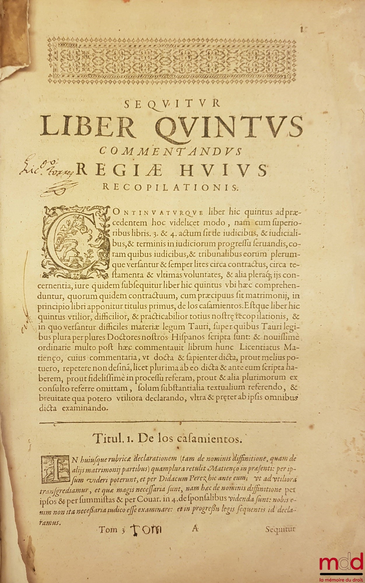 AZEVEDO (Alphonso de) – COMMENTARIORUM IURIS CIVILIS IN HISPANIAE REGIAS CONSTITUTIONES. TOMI SEX. QUORUM HIC PRIMUS TRES PRIORES Nouæ Recopilationis libros complectitur. AUTHORE DOCTORE ALPHONSO DE AZEVEDO, I. C. PLACEN tiæg ciuitatis in Hispaniarum Regn