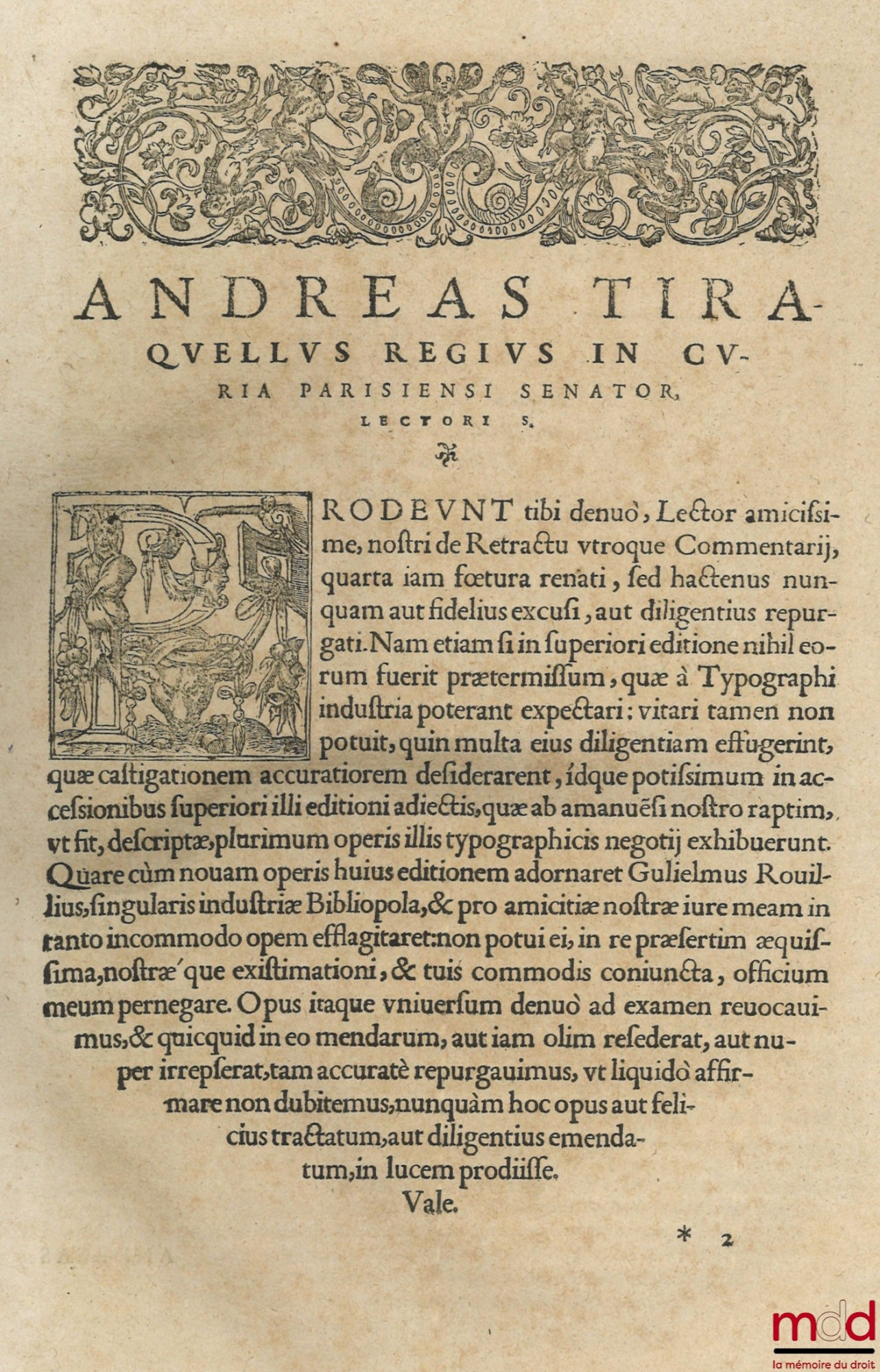 TIRAQUELLI (Andreæ) [TIRAQUEAU (André)] – REGII IN CURIA PARISIENSI SENATORIS. t. I : DIGNISSIMI, OPERA OMNIA, Quæ hactenus extant, Septem Tomis distincta : quorum hic Primus continet libros, DE NOBILITATE, ET IURE PRIMIGENIORUM, IAM DENVO RECUSA, ET A PL