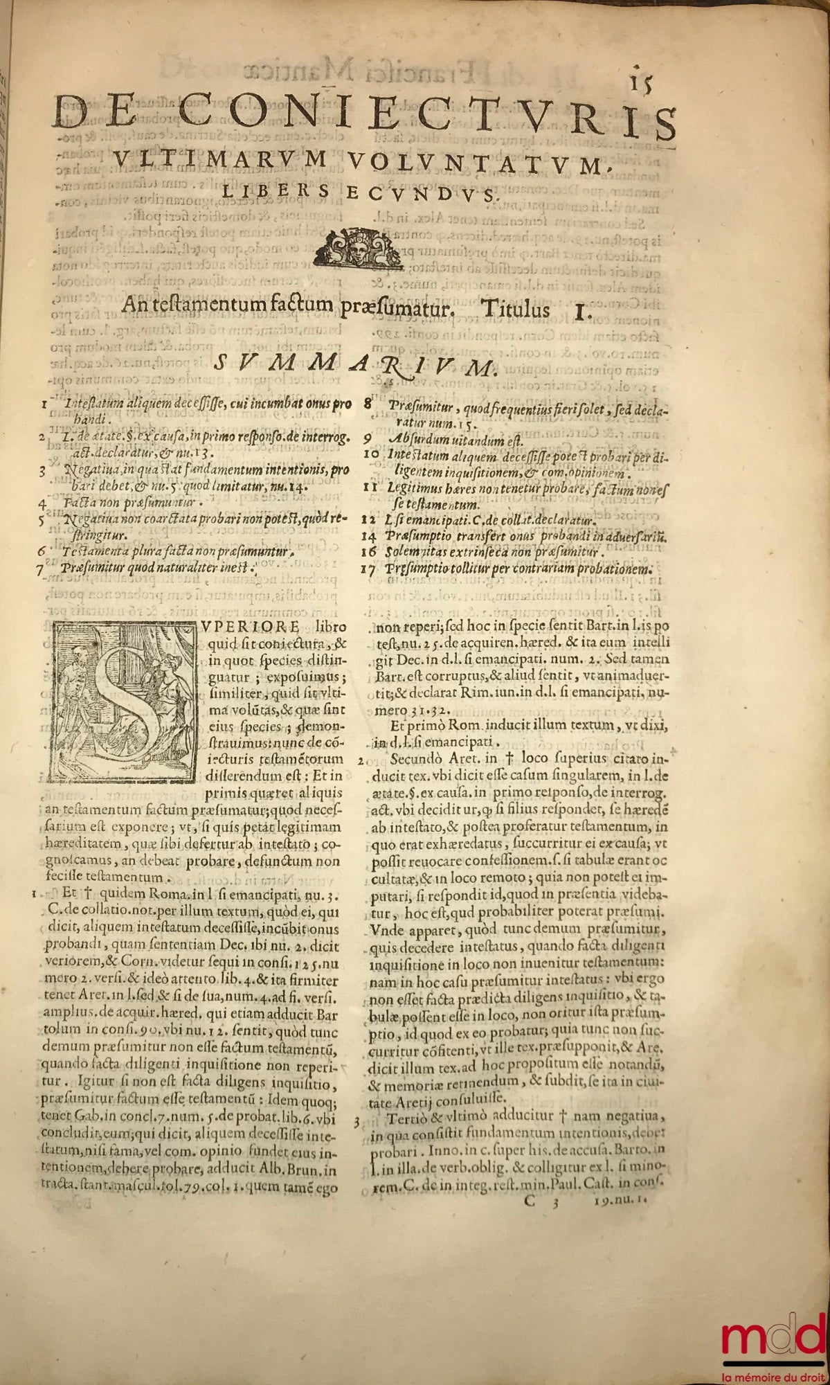 MANTICA (Francisco) [MANTICA (Francesco)] – DE CONIECTURIS ULTIMARUM VOLUNTATUM LIBRI DUODECIM. Auctore FRANCISCO MANTICA UTINENSI, Iuricons. celeberrimo, & in florentissimo Patauino Gymnasio iuris Cæsarei vespertini professore acutissimo. Tractatus omnib