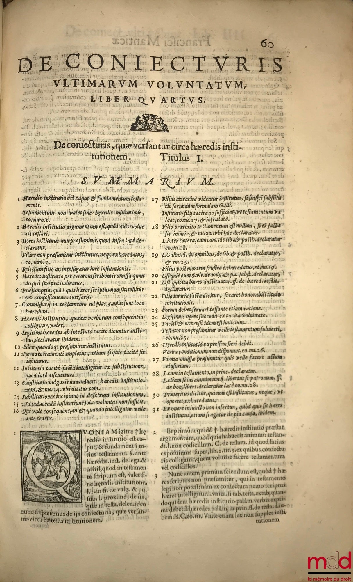 MANTICA (Francisco) [MANTICA (Francesco)] – DE CONIECTURIS ULTIMARUM VOLUNTATUM LIBRI DUODECIM. Auctore FRANCISCO MANTICA UTINENSI, Iuricons. celeberrimo, & in florentissimo Patauino Gymnasio iuris Cæsarei vespertini professore acutissimo. Tractatus omnib