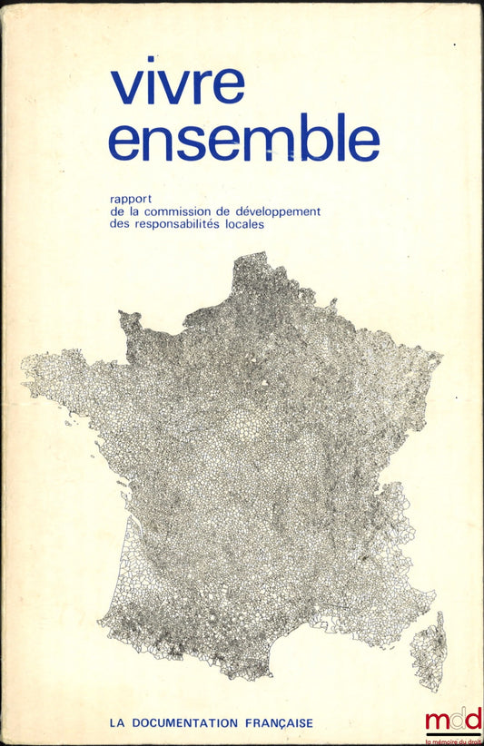 [Collectif] – VIVRE ENSEMBLE, Rapport de la commission de développement des responsabilités locales