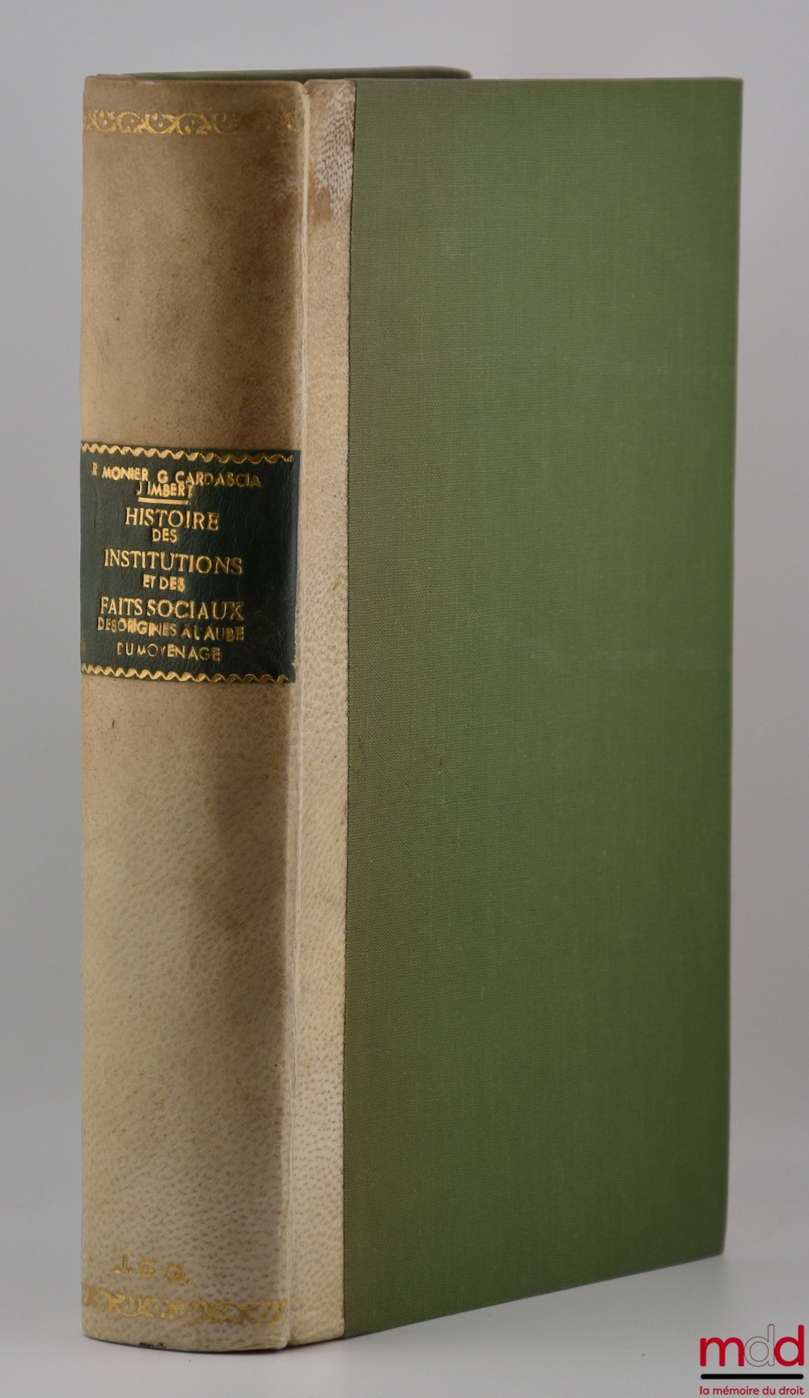 MONIER (Raymond), CARDASCIA (Guillaume) et IMBERT (Jean) – HISTOIRE DES INSTITUTIONS ET DES FAITS SOCIAUX DES ORIGINES À L’AUBE DU MOYEN ÂGE
