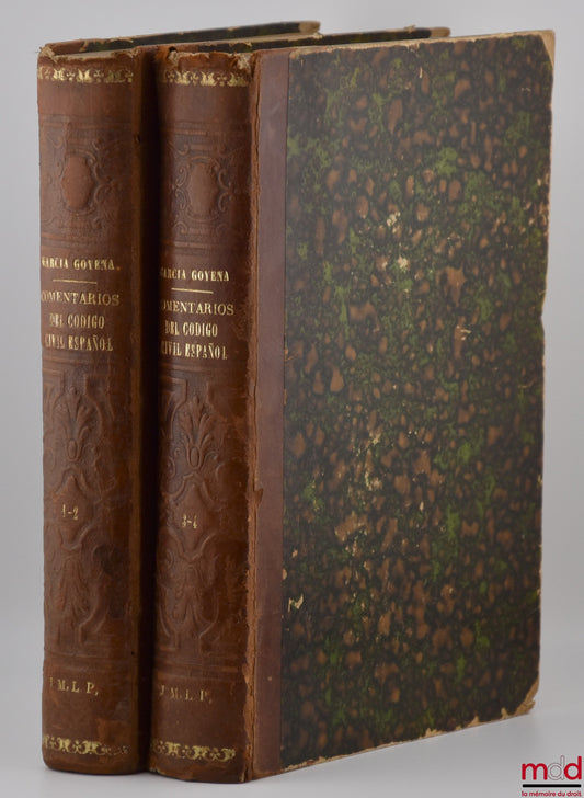 GARCIA GOYENA (Florencio) – CONCORDANCIAS, MOTIVOS Y COMENTARIOS DEL CODIGO CIVIL ESPAÑOL