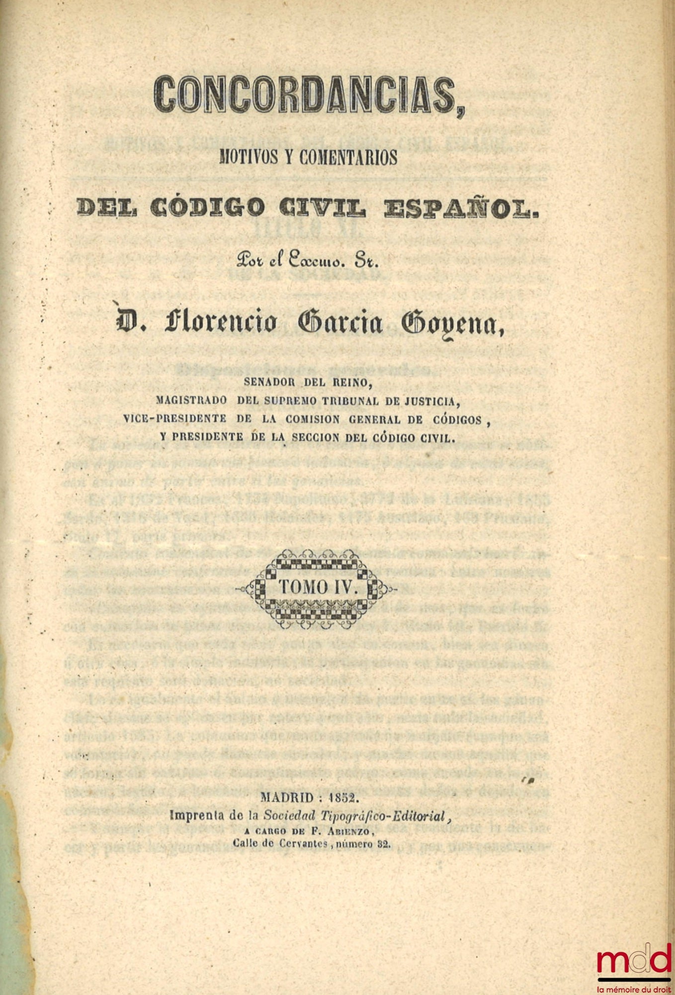 GARCIA GOYENA (Florencio) – CONCORDANCIAS, MOTIVOS Y COMENTARIOS DEL CODIGO CIVIL ESPAÑOL
