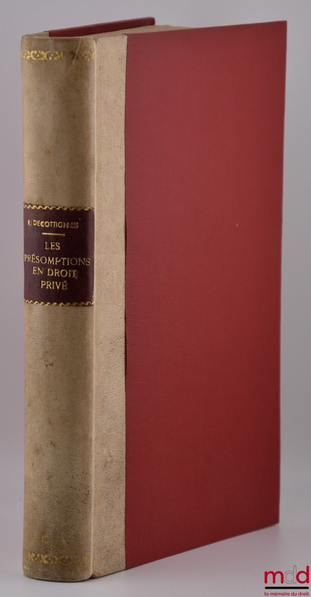 DECOTTIGNIES (Roger) – LES PRÉSOMPTIONS EN DROIT PRIVÉ, Préface de Jean Boulanger