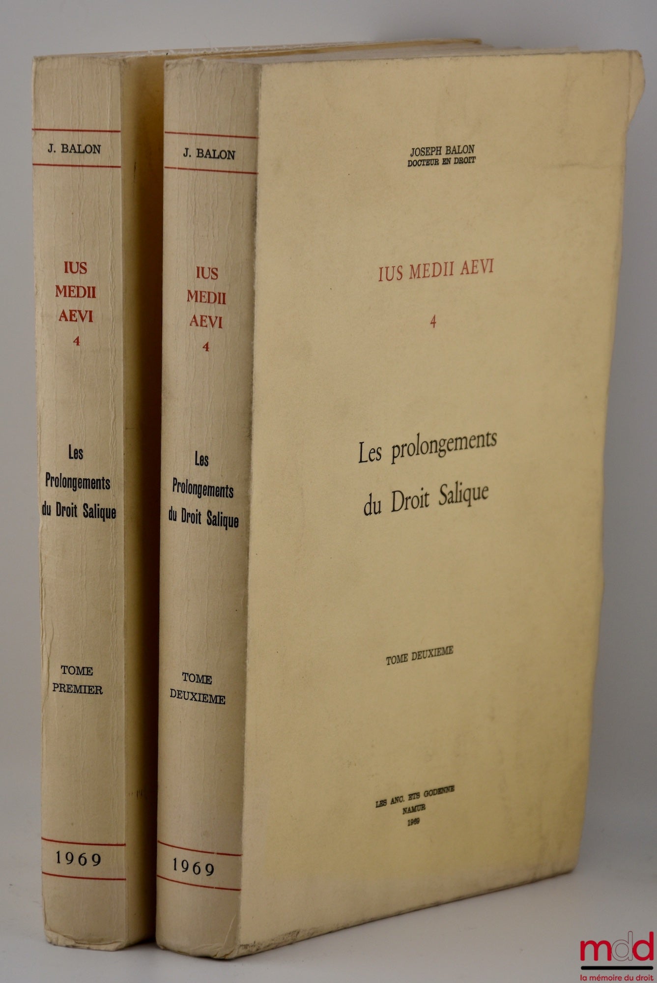 BALON (Joseph) – IUS MEDII AEVI 4, LES PROLONGEMENTS DU DROIT SALIQUE