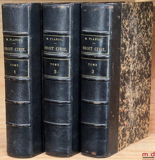 PLANIOL (Marcel) – TRAITÉ ÉLÉMENTAIRE DE DROIT CIVIL conforme au programme officiel des Facultés de Droit, 6e éd.
