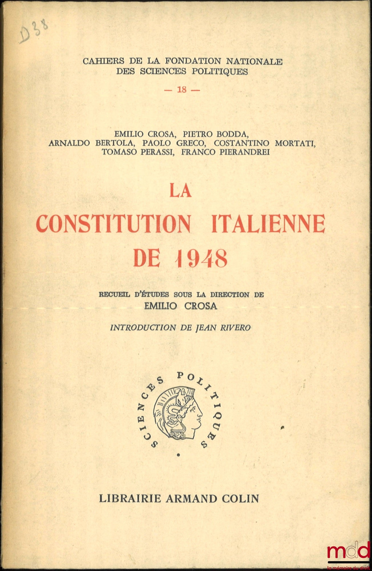 [Collectif] – LA CONSTITUTION ITALIENNE DE 1948, Recueil d’études sous la direction de Emilio CROSA, introduction de Jean Rivero, Cahiers de la Fondation nationale des Sciences politiques, n° 18