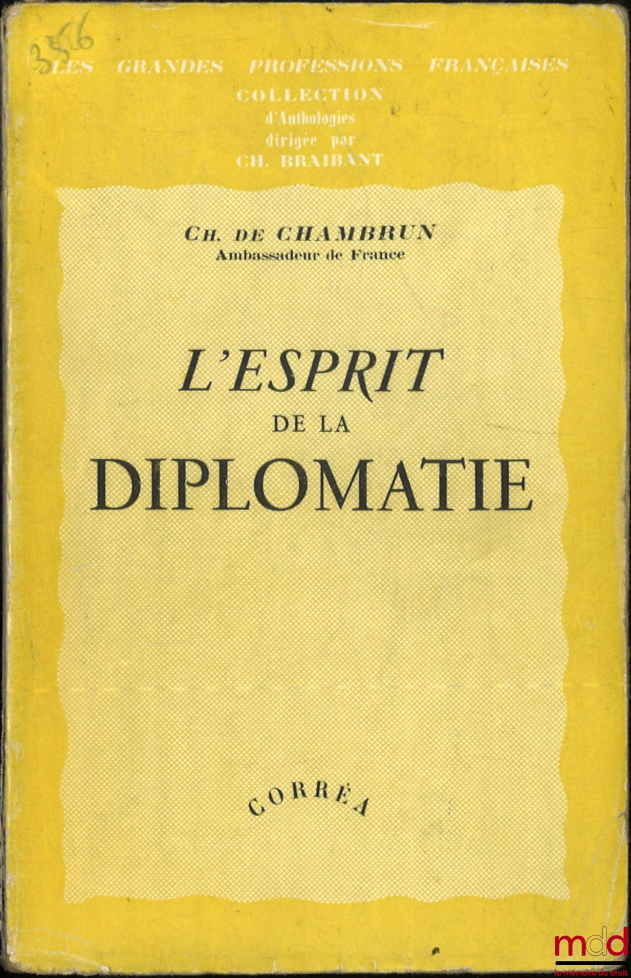 CHAMBRUN (Charles de) – L’ESPRIT DE LA DIPLOMATIE, coll. Les grandes professions françaises