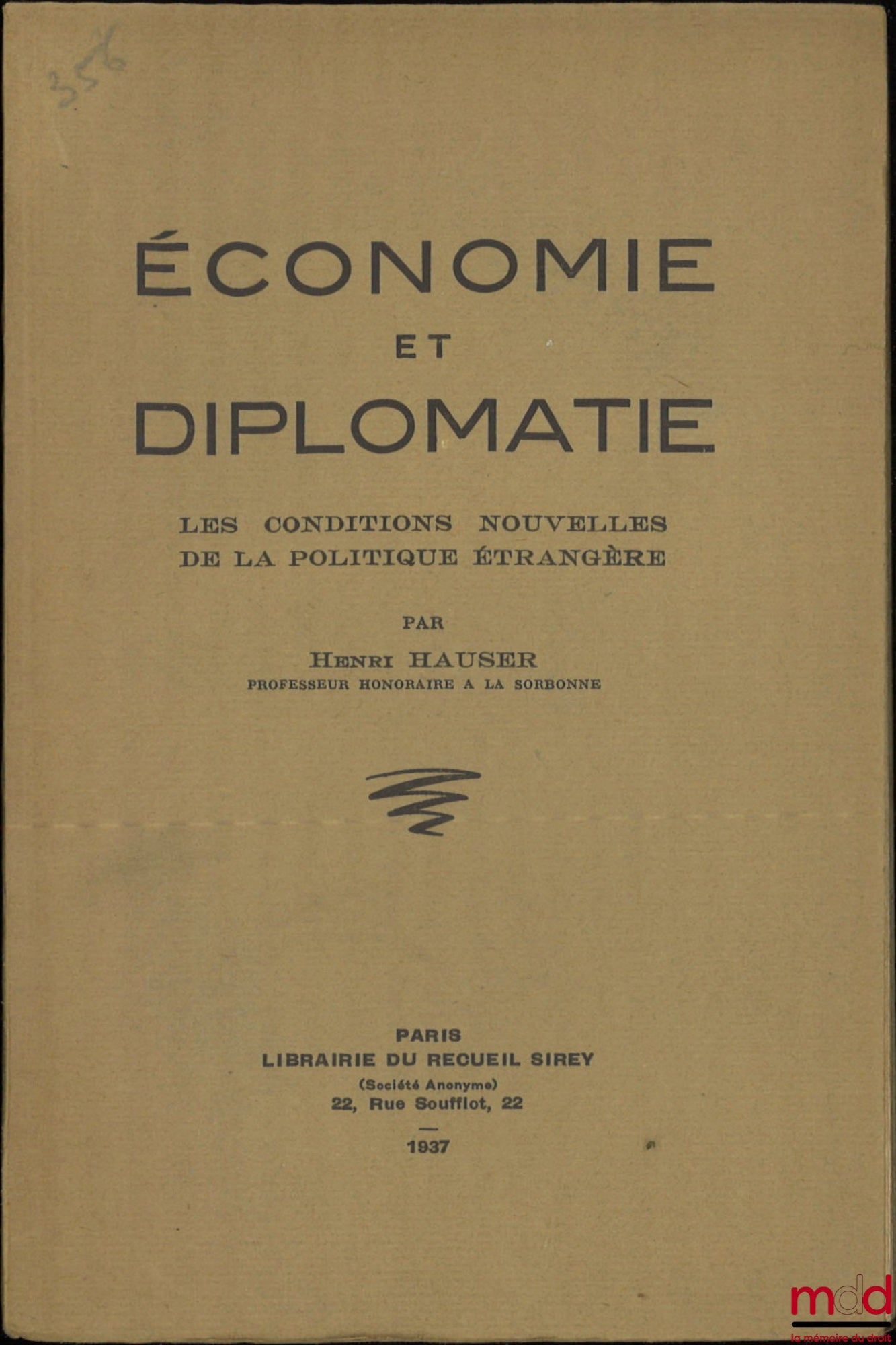 HAUSER (Henri) – ÉCONOMIE ET DIPLOMATIE, Les conditions nouvelles de la politique étrangère