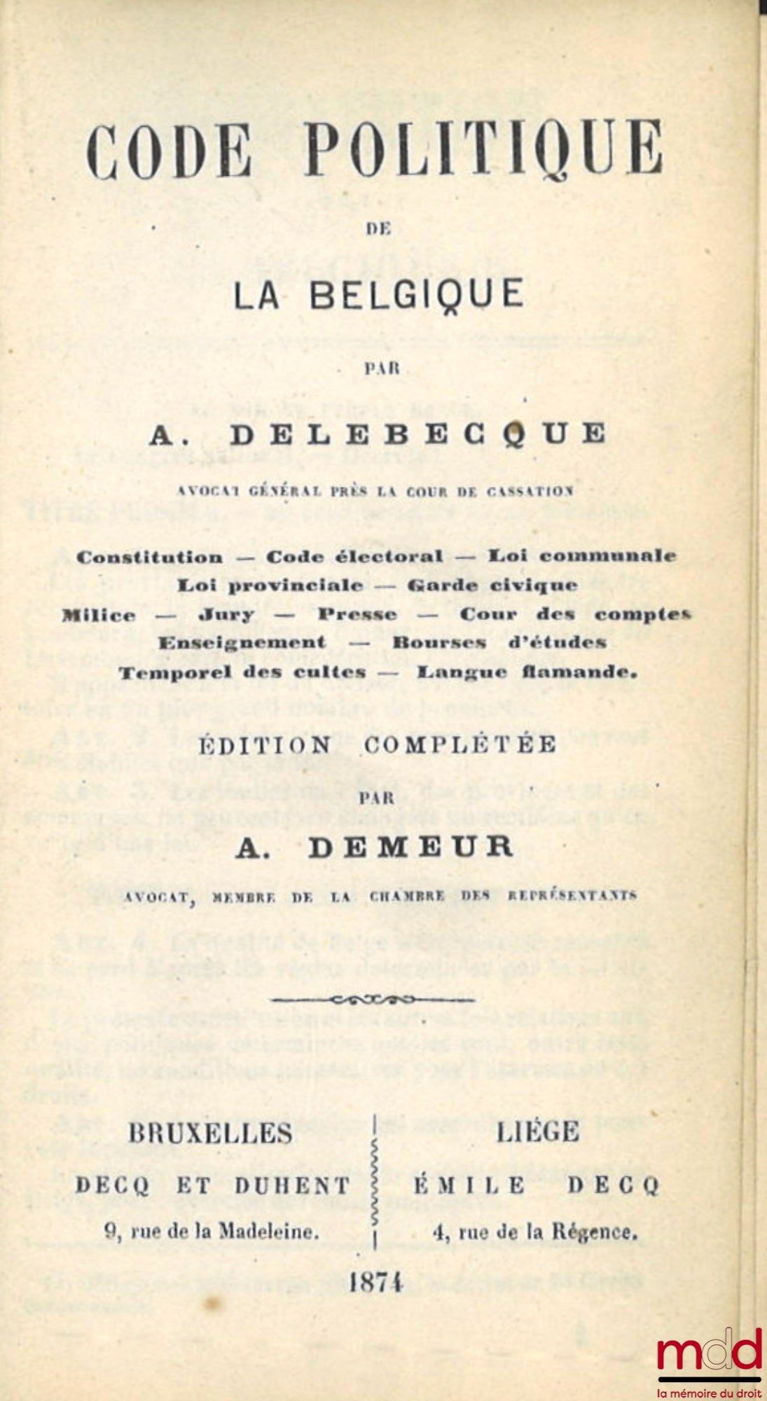DELEBECQUE (Alphonse) – CODE POLITIQUE DE LA BELGIQUE, Édition complétée par Adolphe Demeur