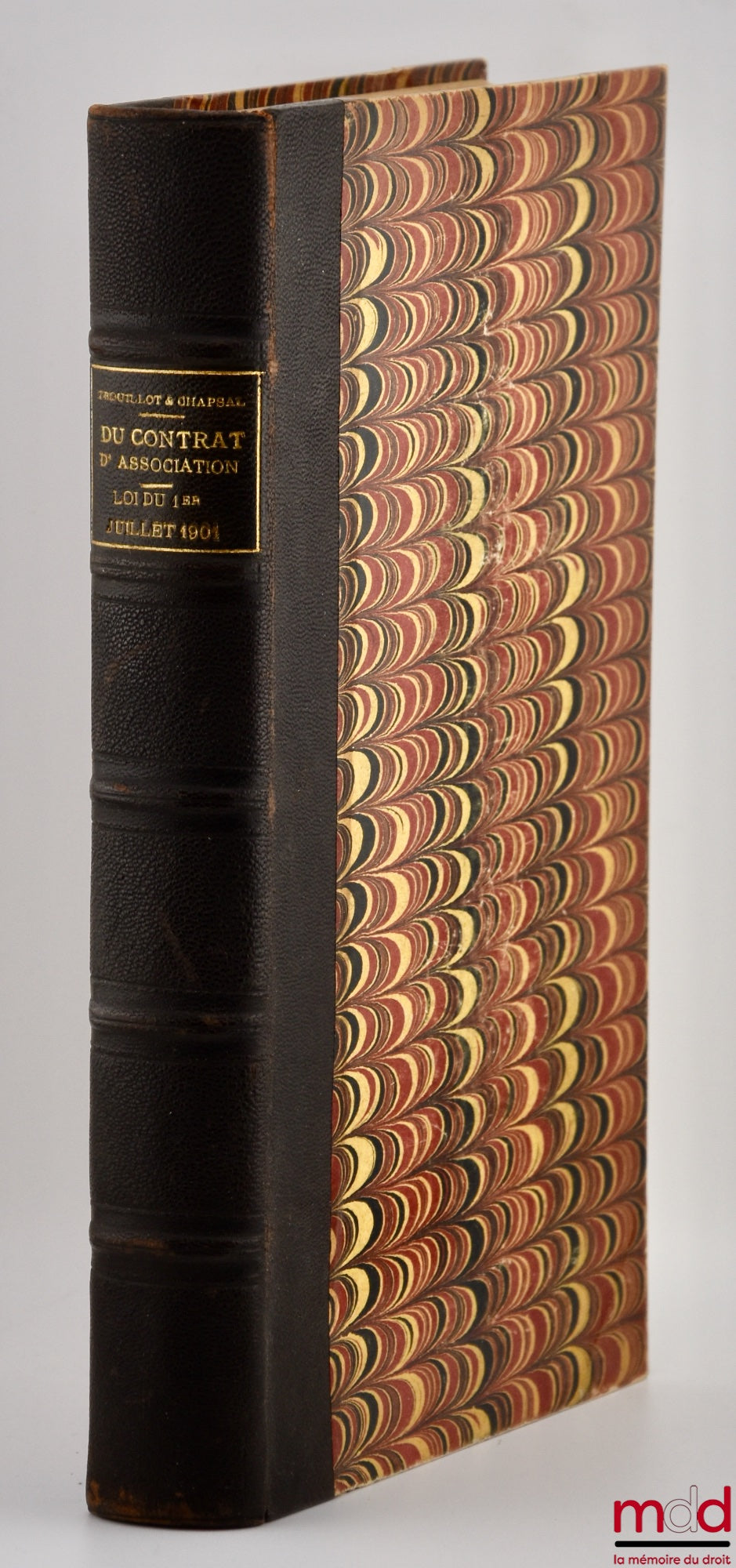 TROUILLOT (Georges) et CHAPSAL (Fernand) – DU CONTRAT D’ASSOCIATION, Commentaire de la loi du 1er juillet 1901 et des règlements d’administration publique du 16 août suivant