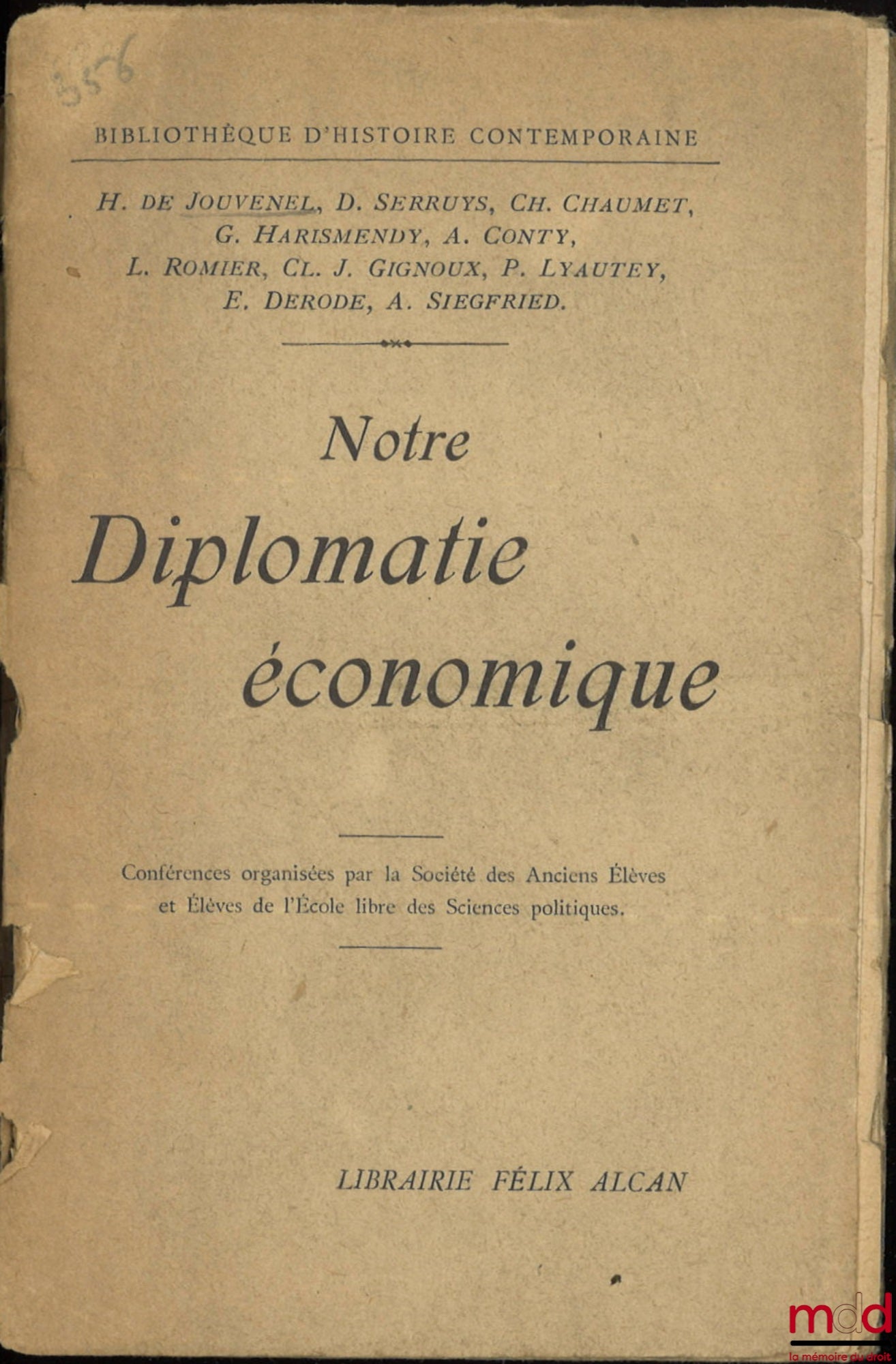 [Collectif] – NOTRE DIPLOMATIE ÉCONOMIQUE, Conférences organisées par la Société des anciens Élèves et Élèves de l’École libre des Sciences politiques, coll. Bibl. d’histoire contemporaine