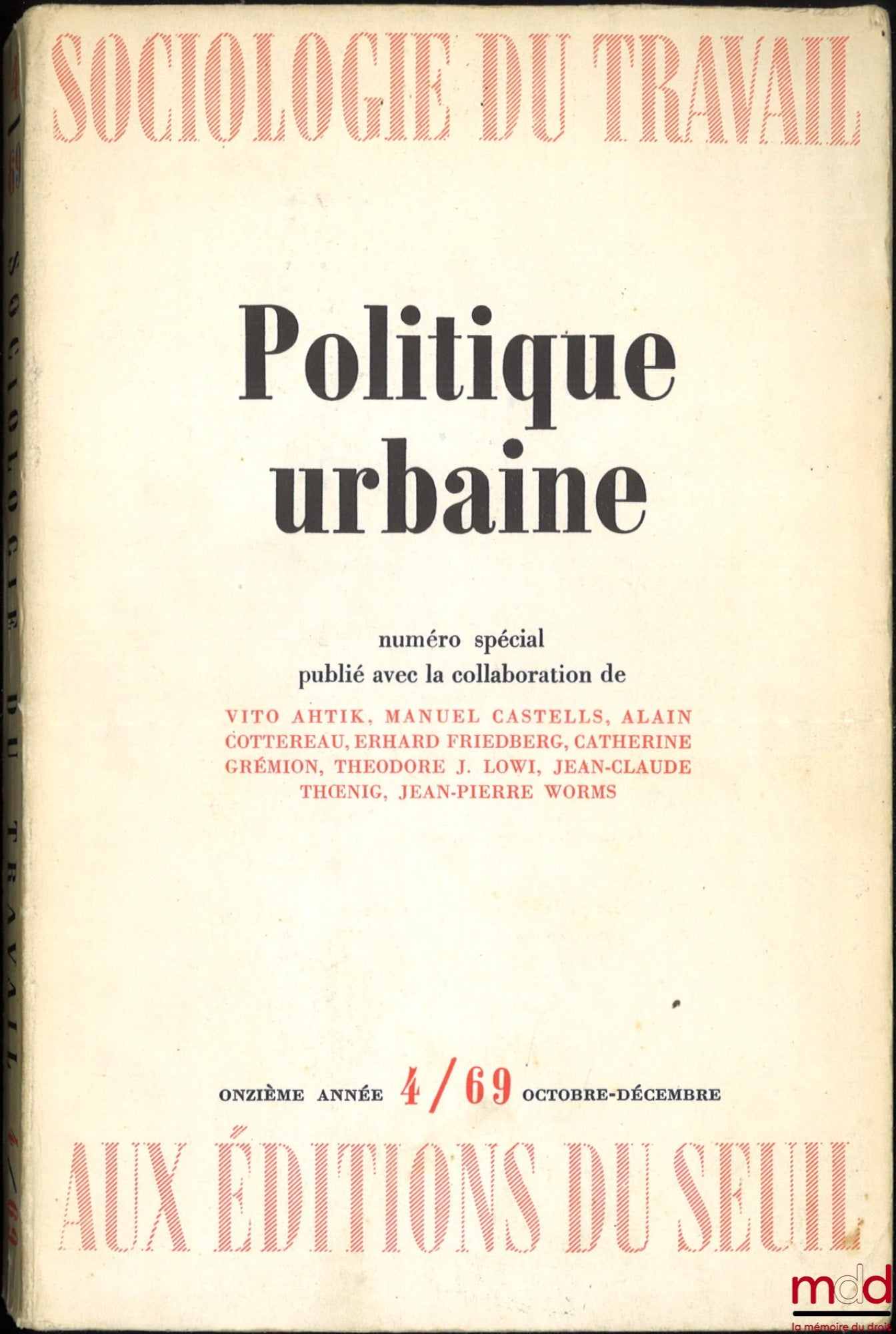 [Revue] – POLITIQUE URBAINE, Sociologie du travail, 11e année n° 4, Octobre - décembre 1969