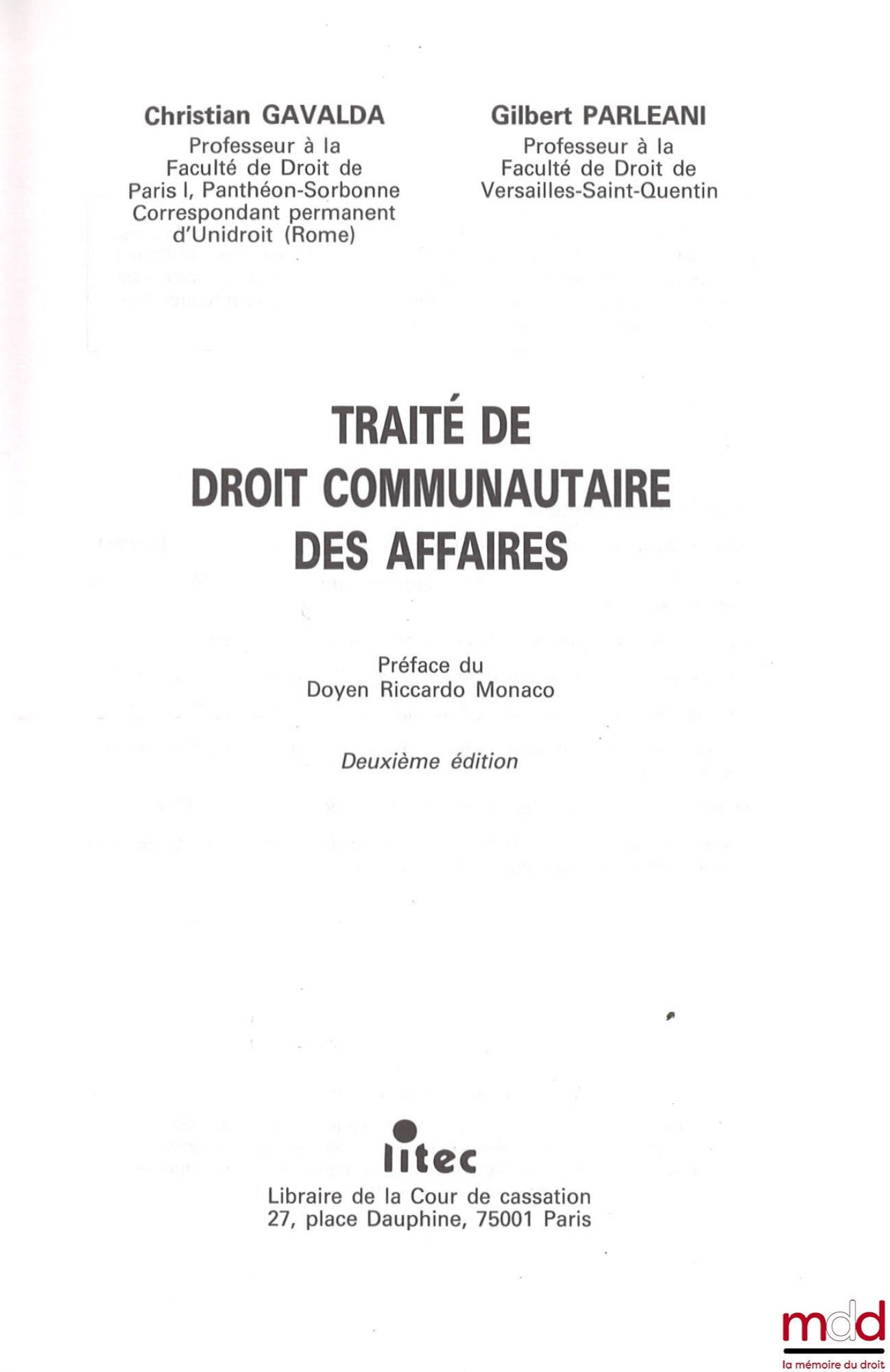 GAVALDA (Christian) et PARLEANI (Gilbert) – TRAITÉ DE DROIT COMMUNAUTAIRE DES AFFAIRES, Préface de Riccardo Monaco, 2e éd.